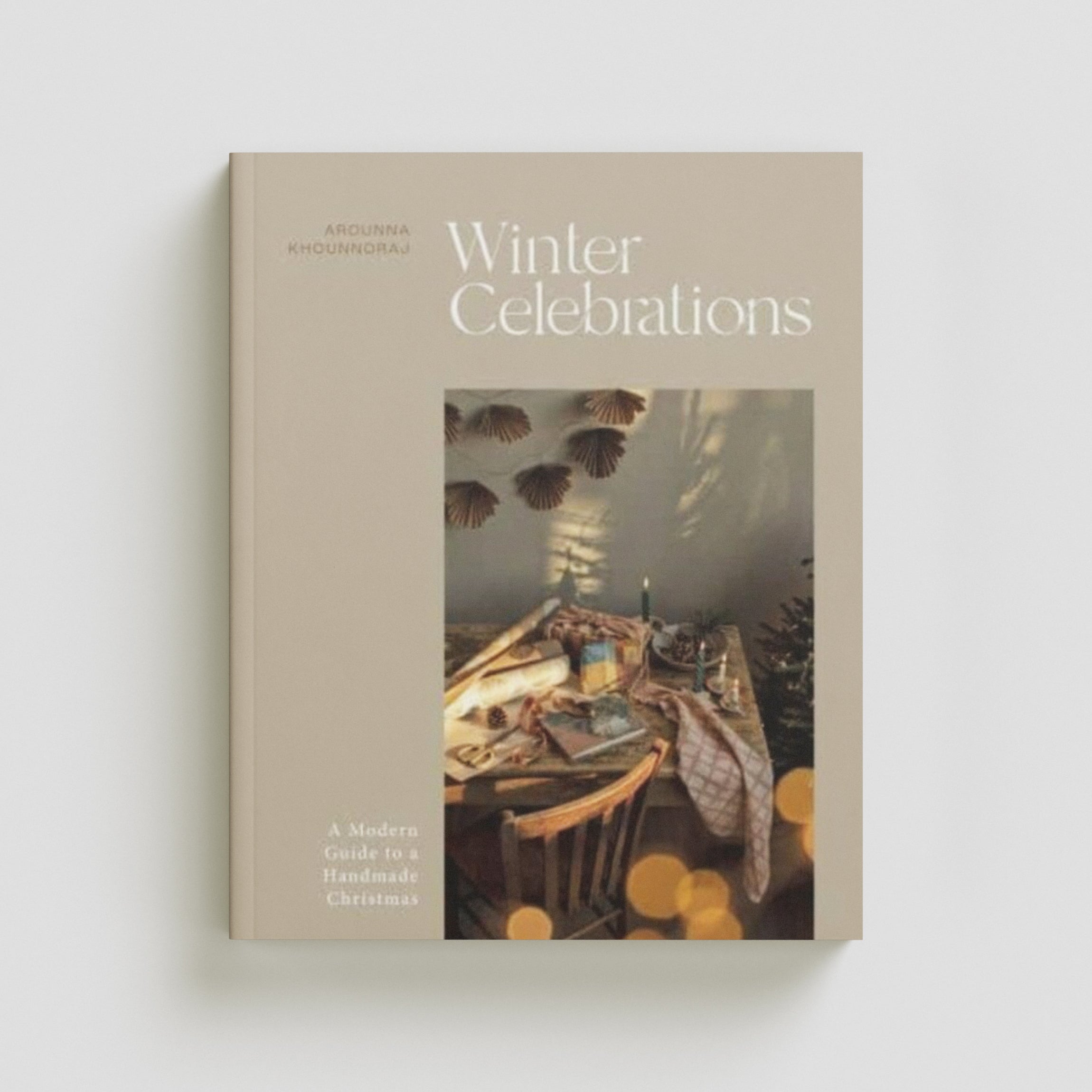 Winter Celebrations by Arounna Khounnoraj; 9781837830664