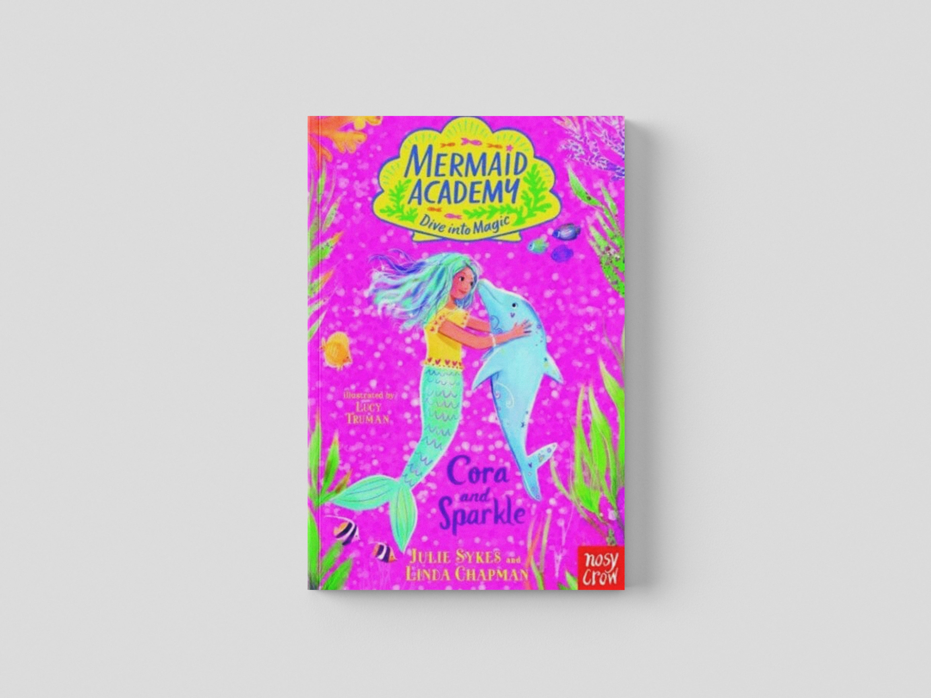 Mermaid Academy: Cora and Sparkle by Julie Sykes; 9781839949319
