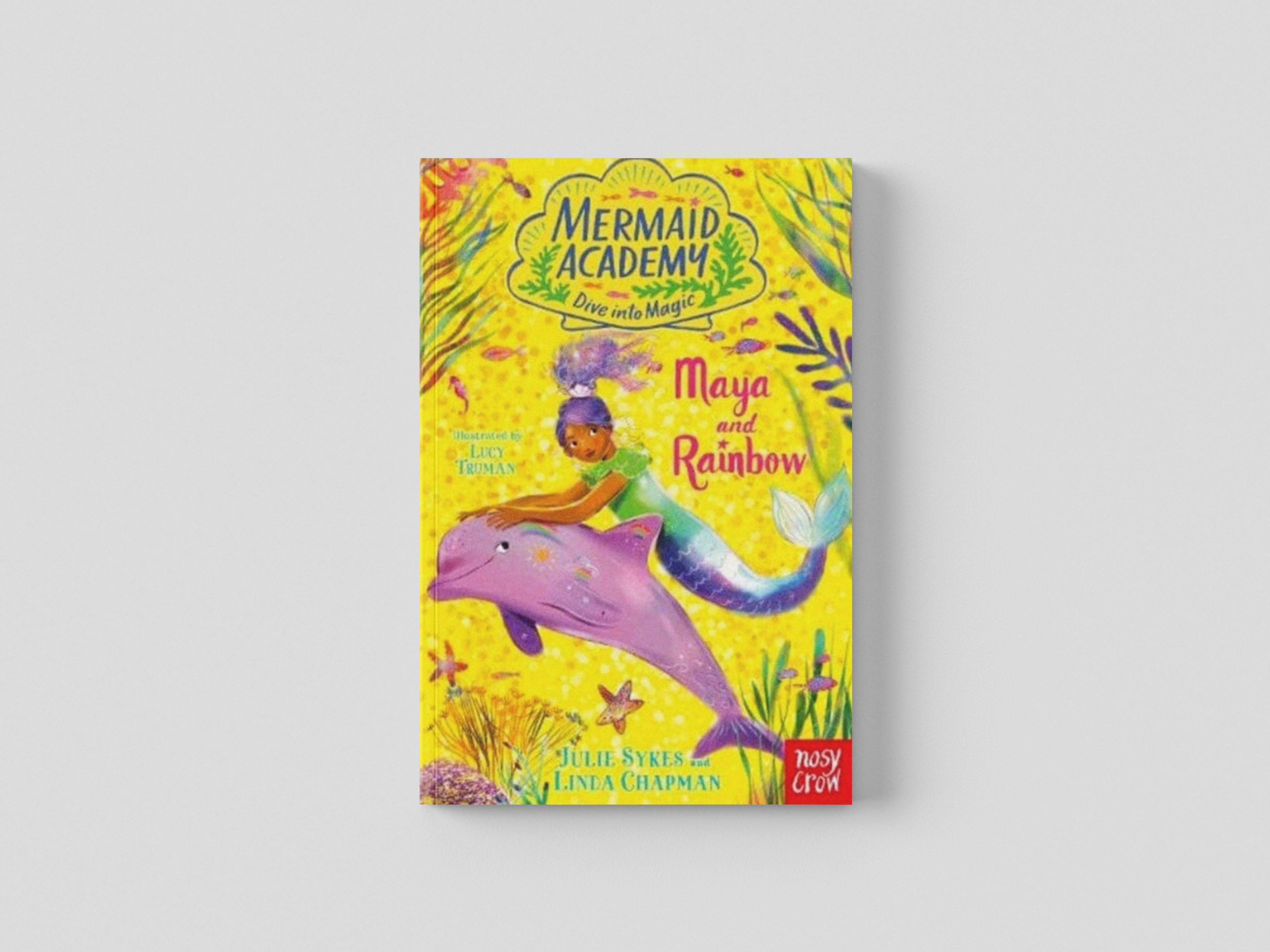 Mermaid Academy: Maya and Rainbow by Julie Sykes; 9781839949333