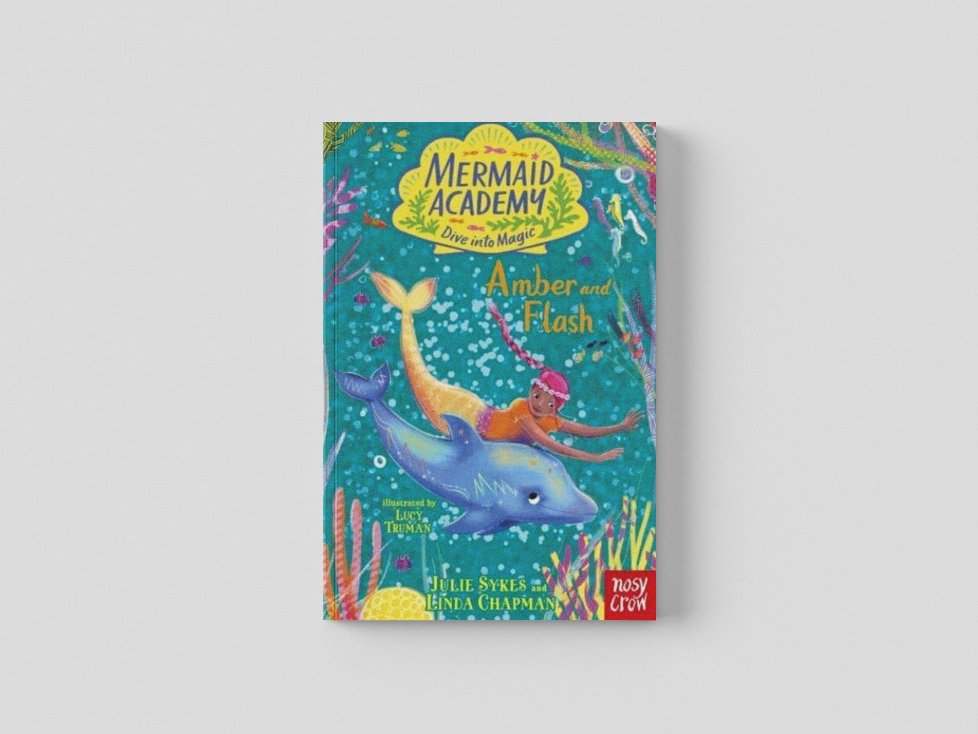 Mermaid Academy: Amber and Flash by Julie Sykes; 9781839949555
