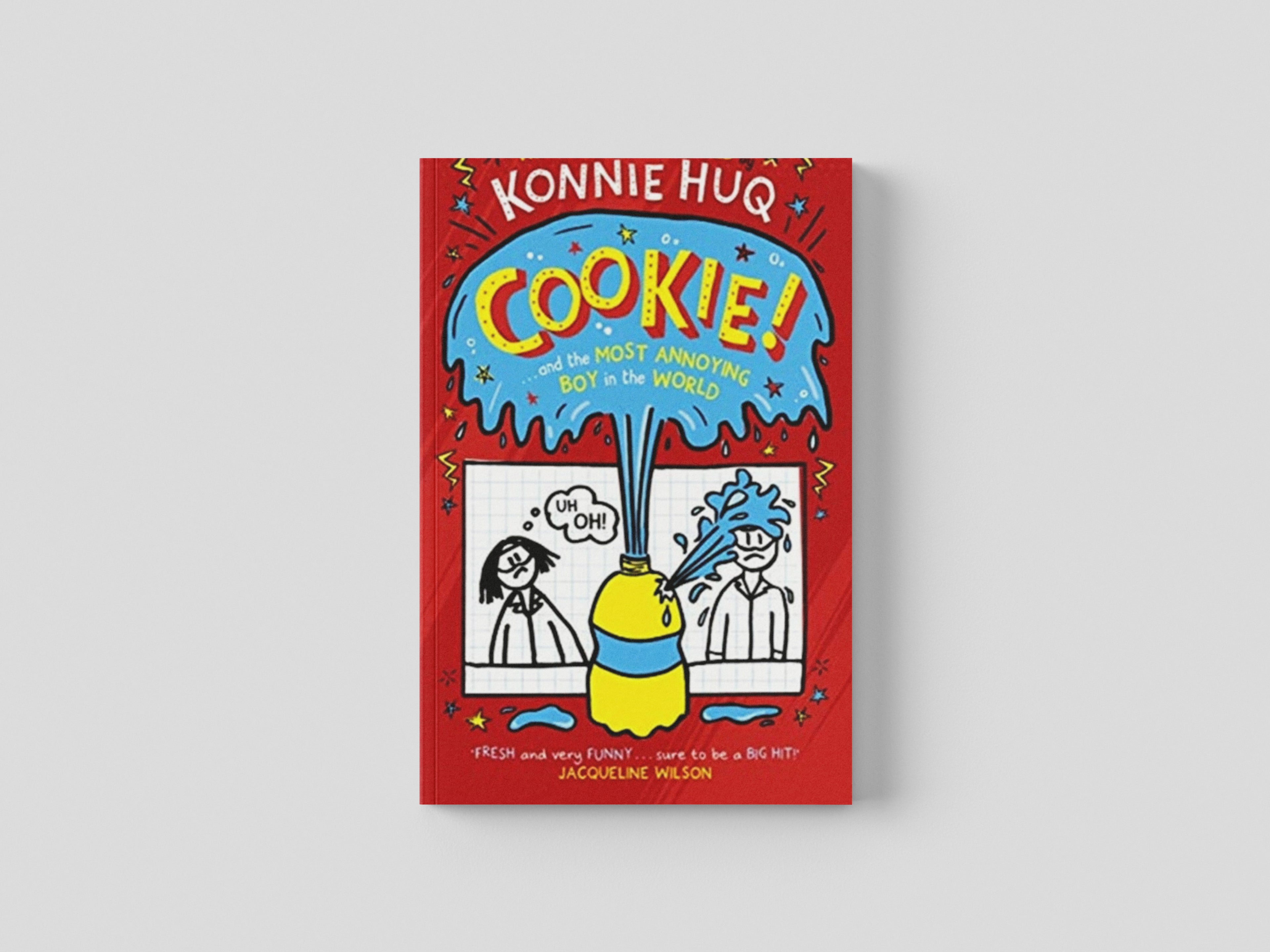 Cookie! (Book 1): Cookie and the Most Annoying Boy in the World by Konnie Huq; 9781848128095