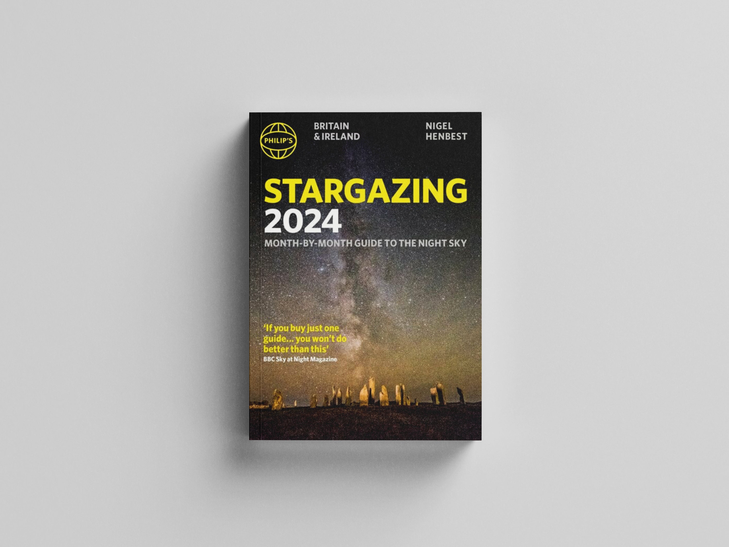 Philip's Stargazing 2024 Month-by-Month Guide to the Night Sky Britain & Ireland by Nigel Henbest; 9781849076517