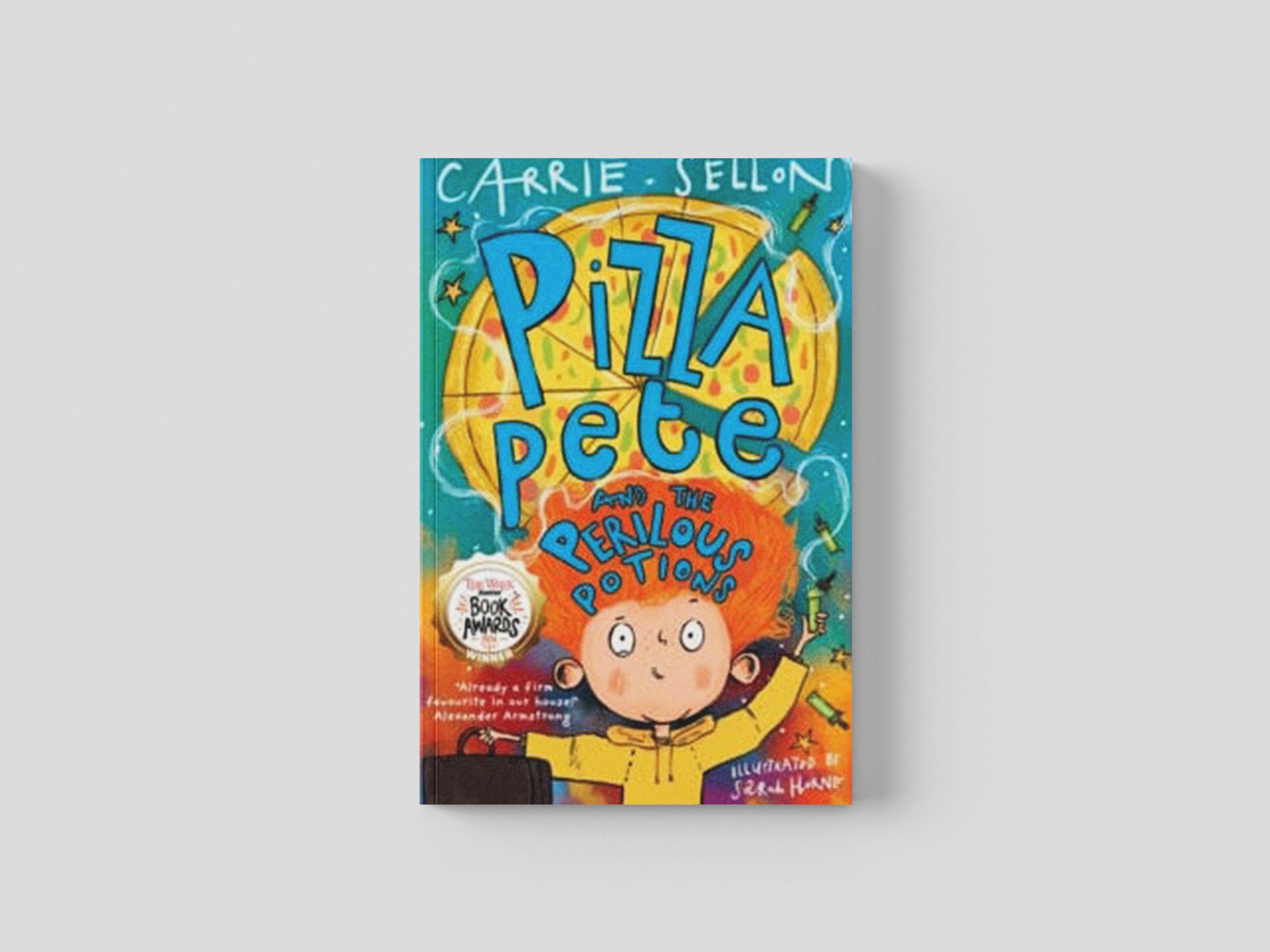 Pizza Pete and the Perilous Potions by Guppy Publishing Ltd; 9781913101954