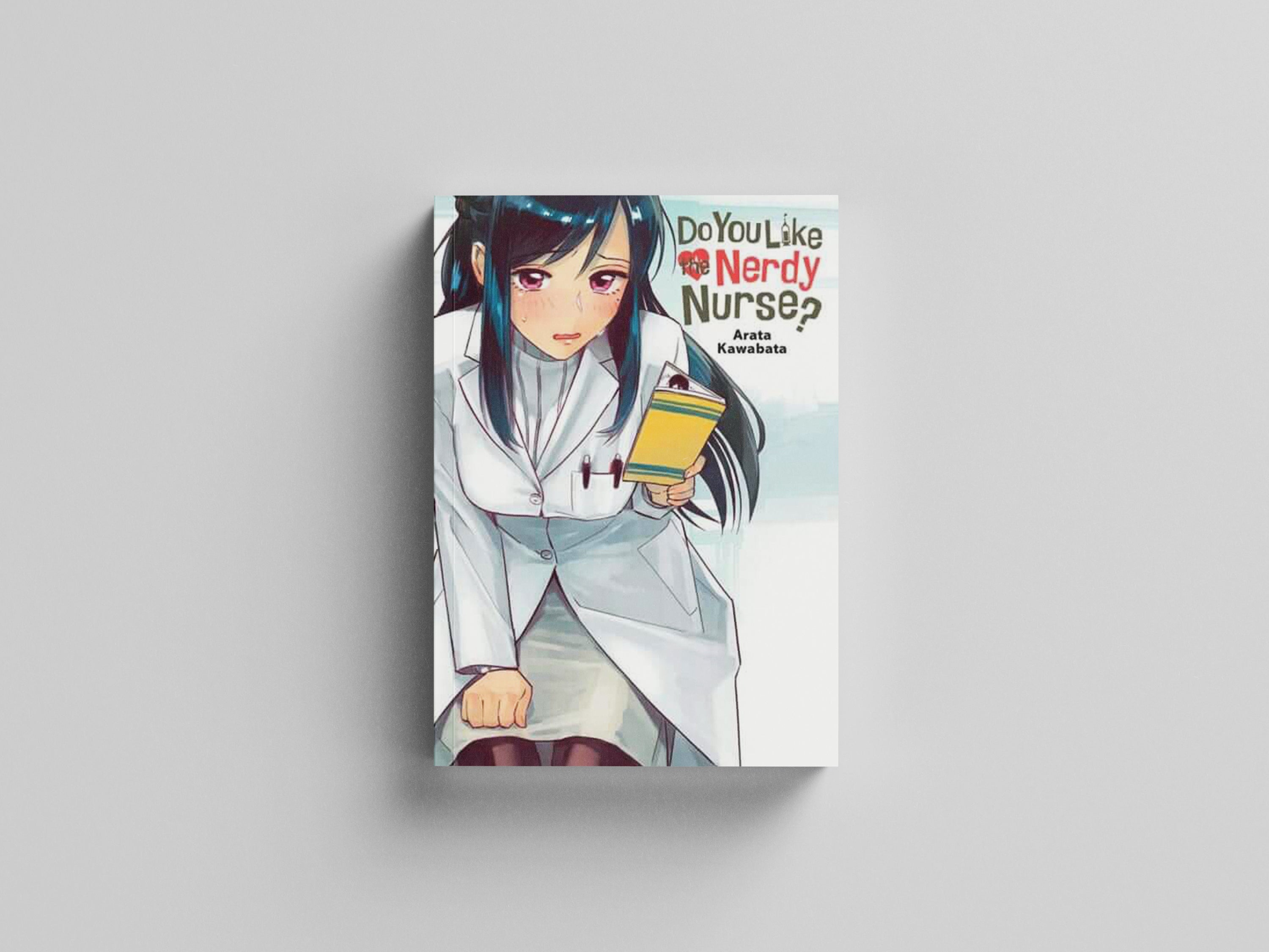 Do You Like the Nerdy Nurse? by Arata Kawabata; 9781975319755