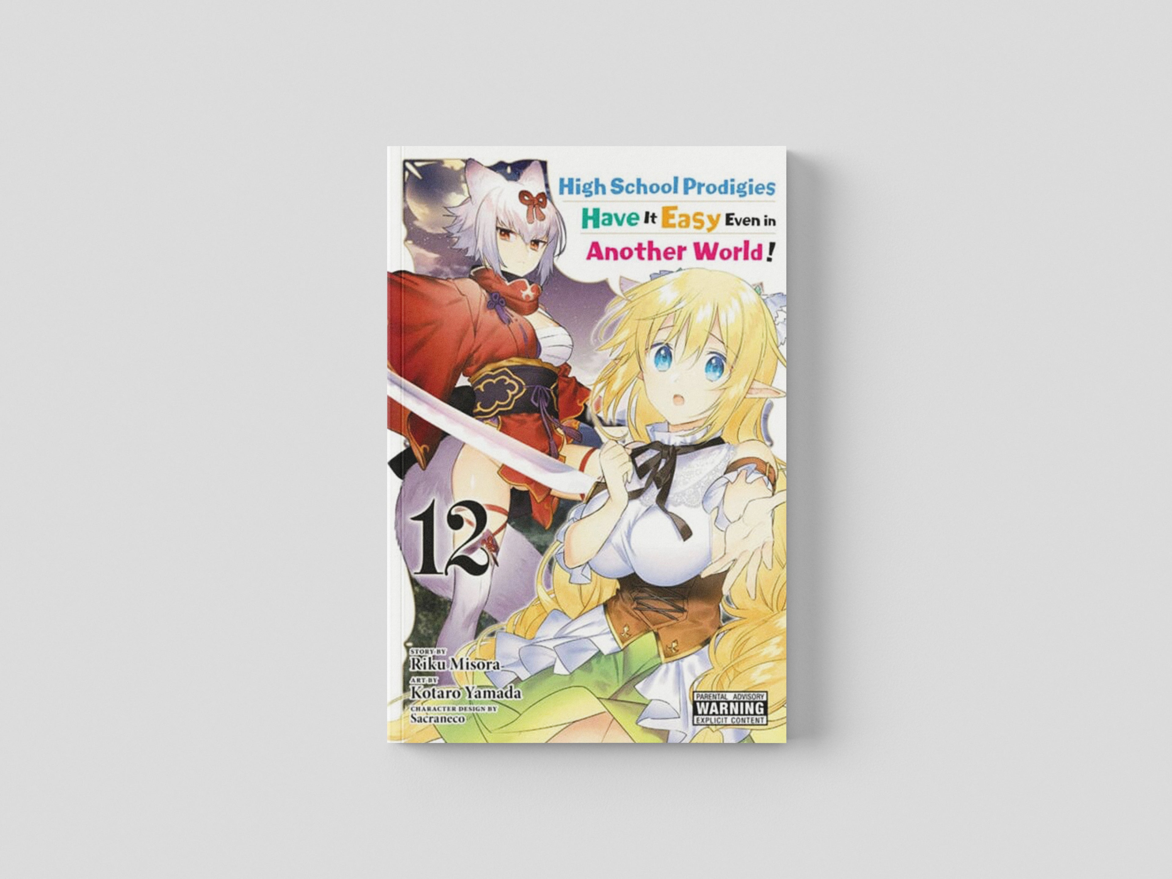 High School Prodigies Have It Easy Even in Another World!, Vol. 12 (manga) by Riku Misora; 9781975343668