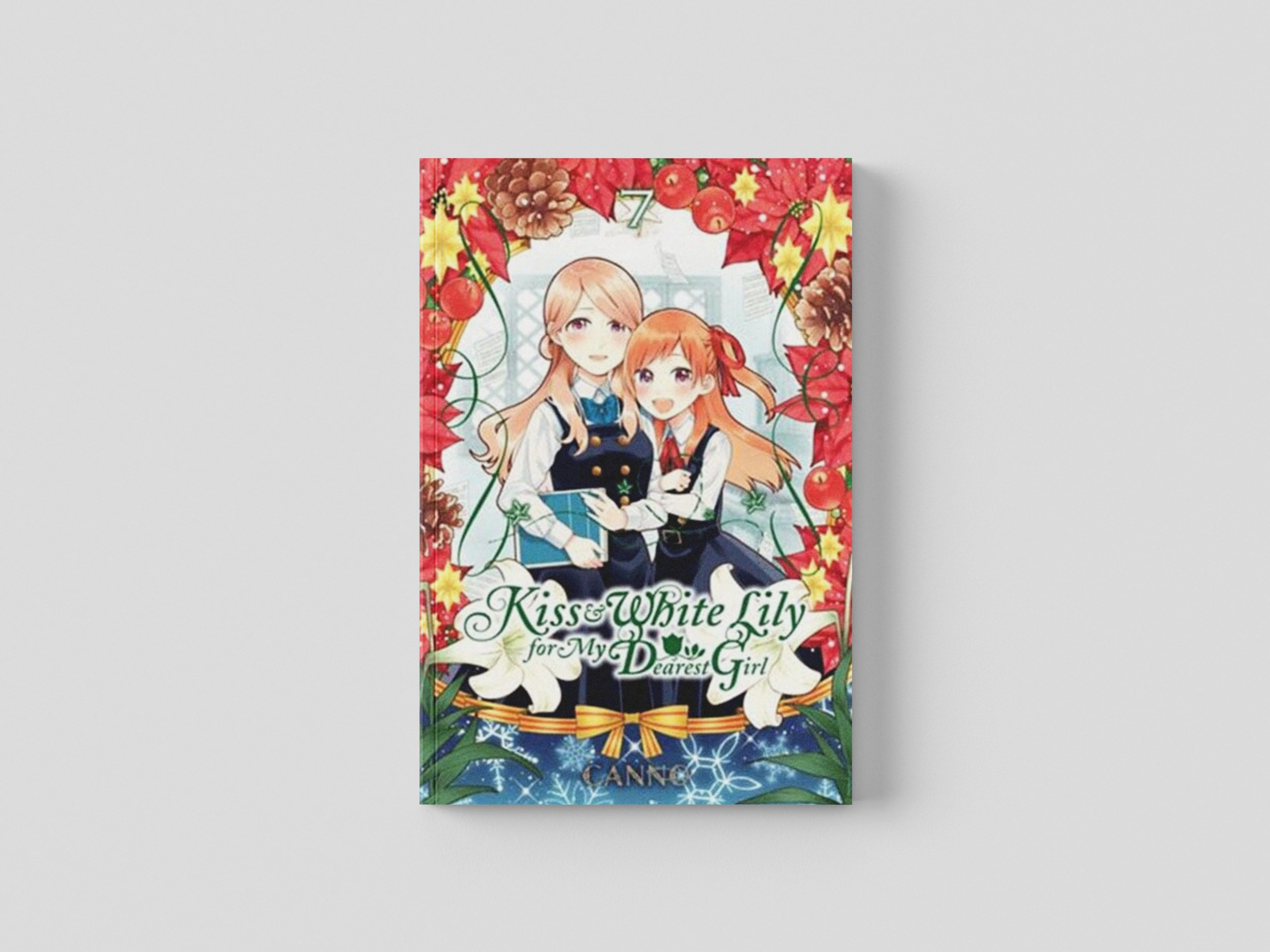 Kiss and White Lily for My Dearest Girl, Vol. 7 by Canno; 9781975380991