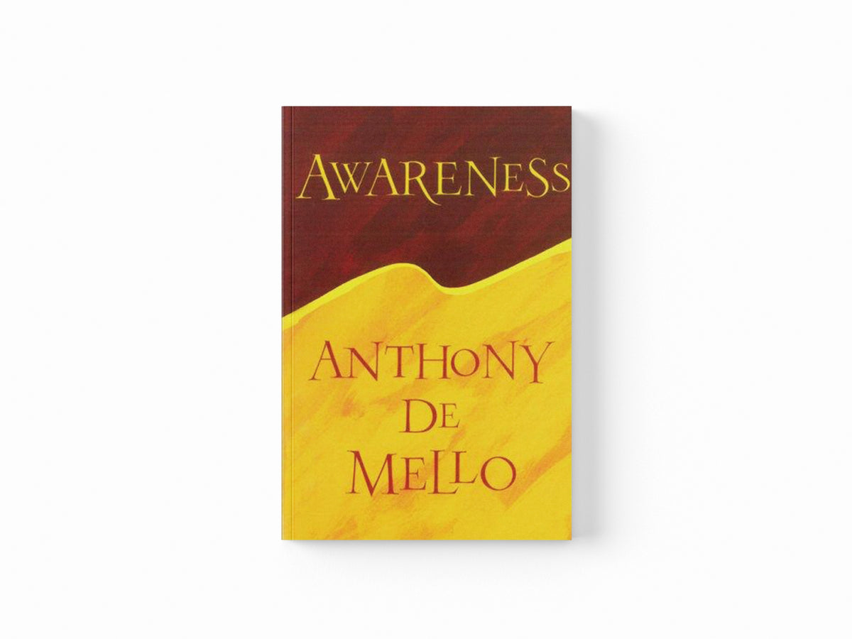 Awareness by Anthony DeMello; 9780006275190