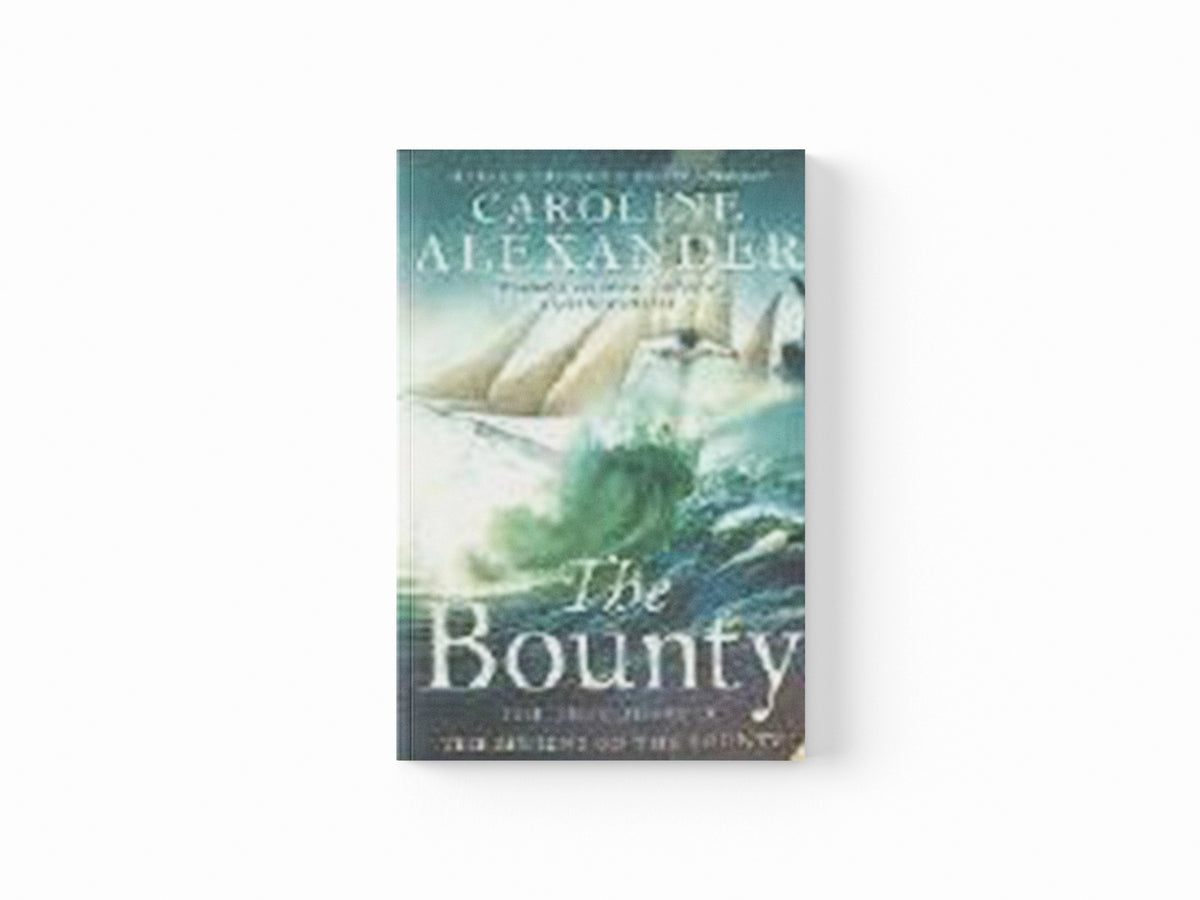 The Bounty by Caroline Alexander; 9780006532460