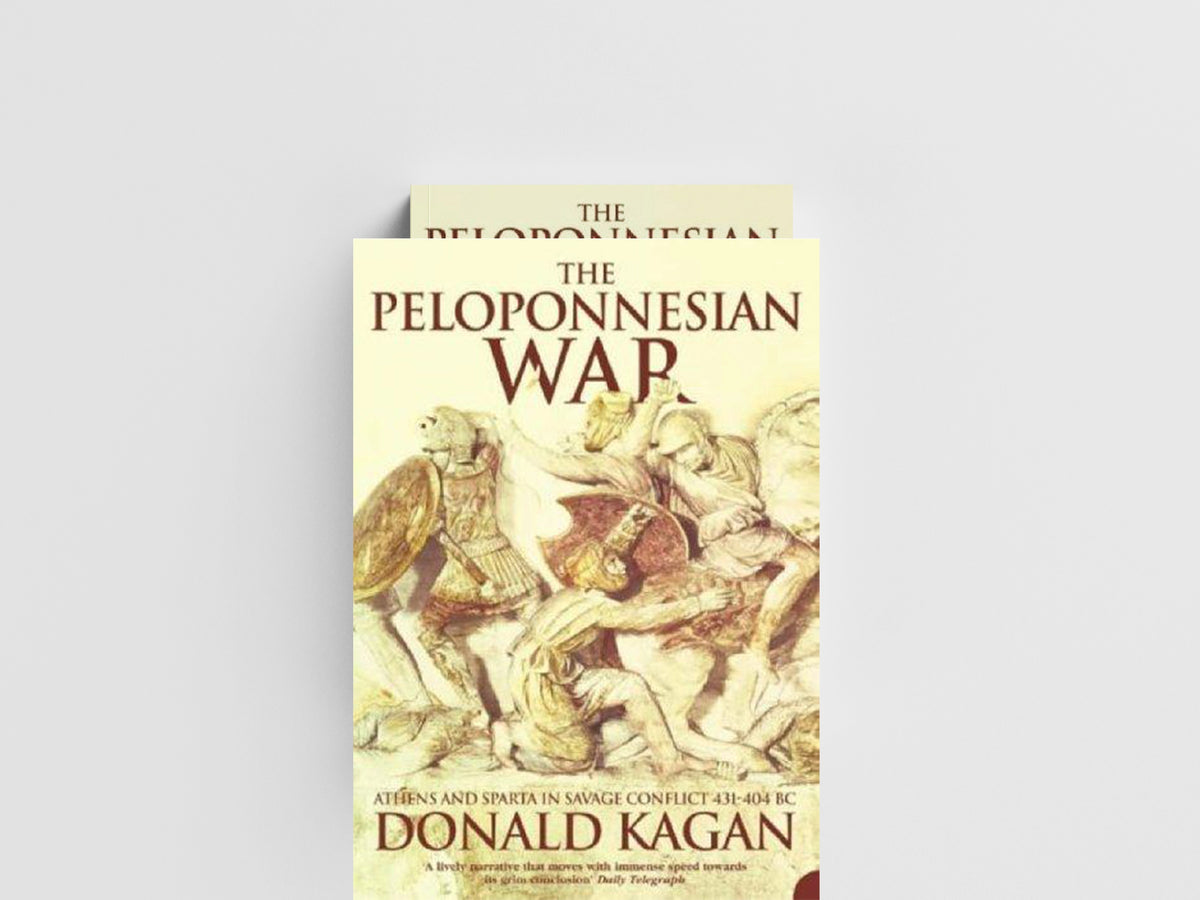 The Peloponnesian War by Donald Kagan; 9780007115068