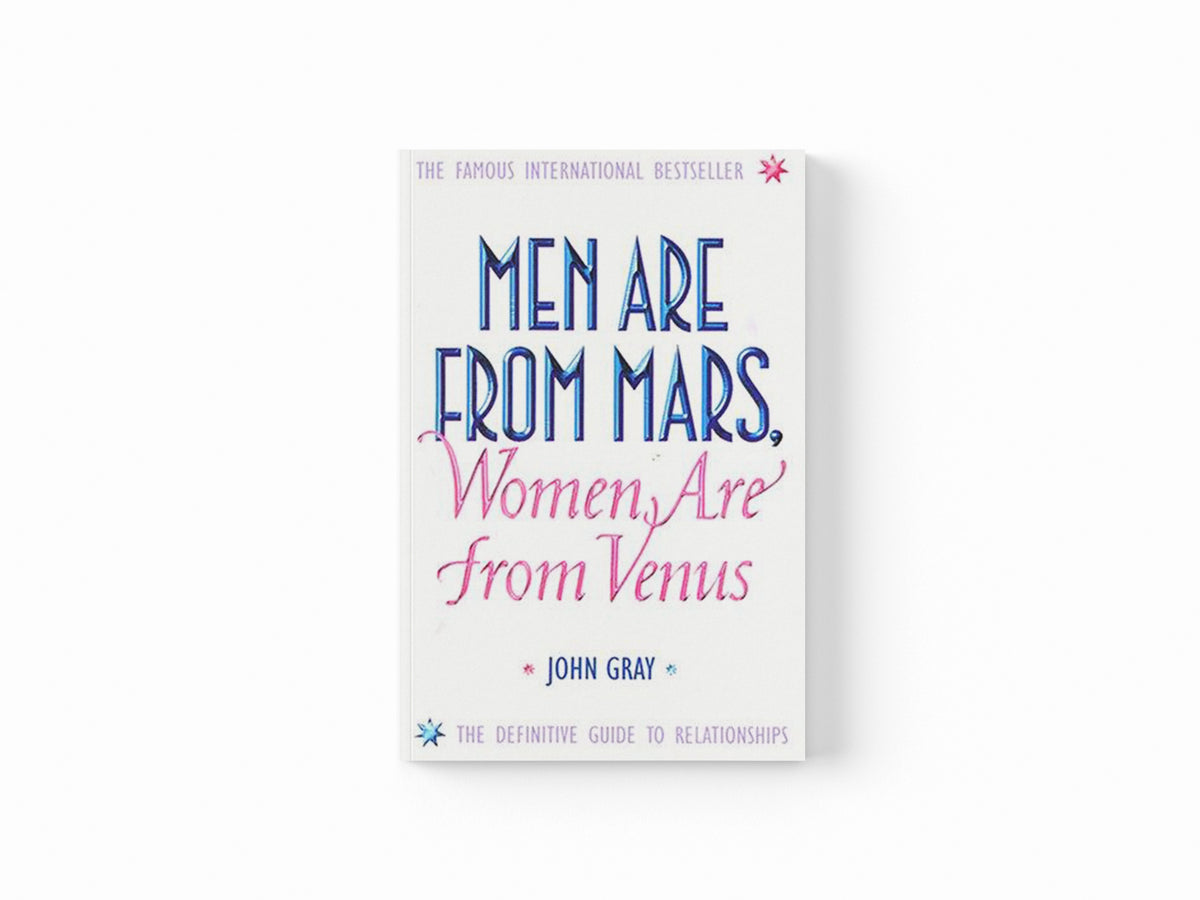Men Are from Mars, Women Are from Venus by John Gray; 9780007152599