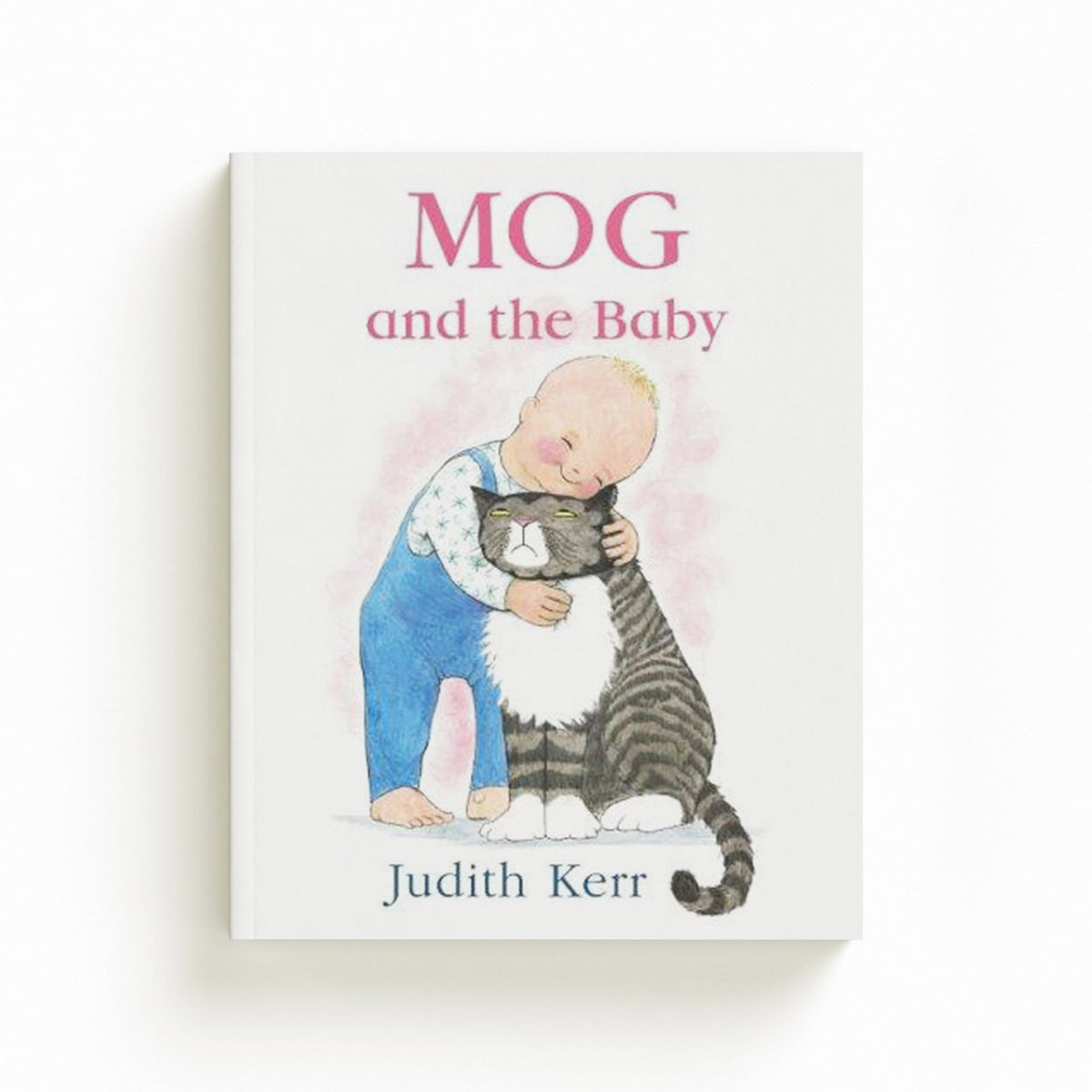 Mog and the Baby by Judith Kerr; 9780007171323