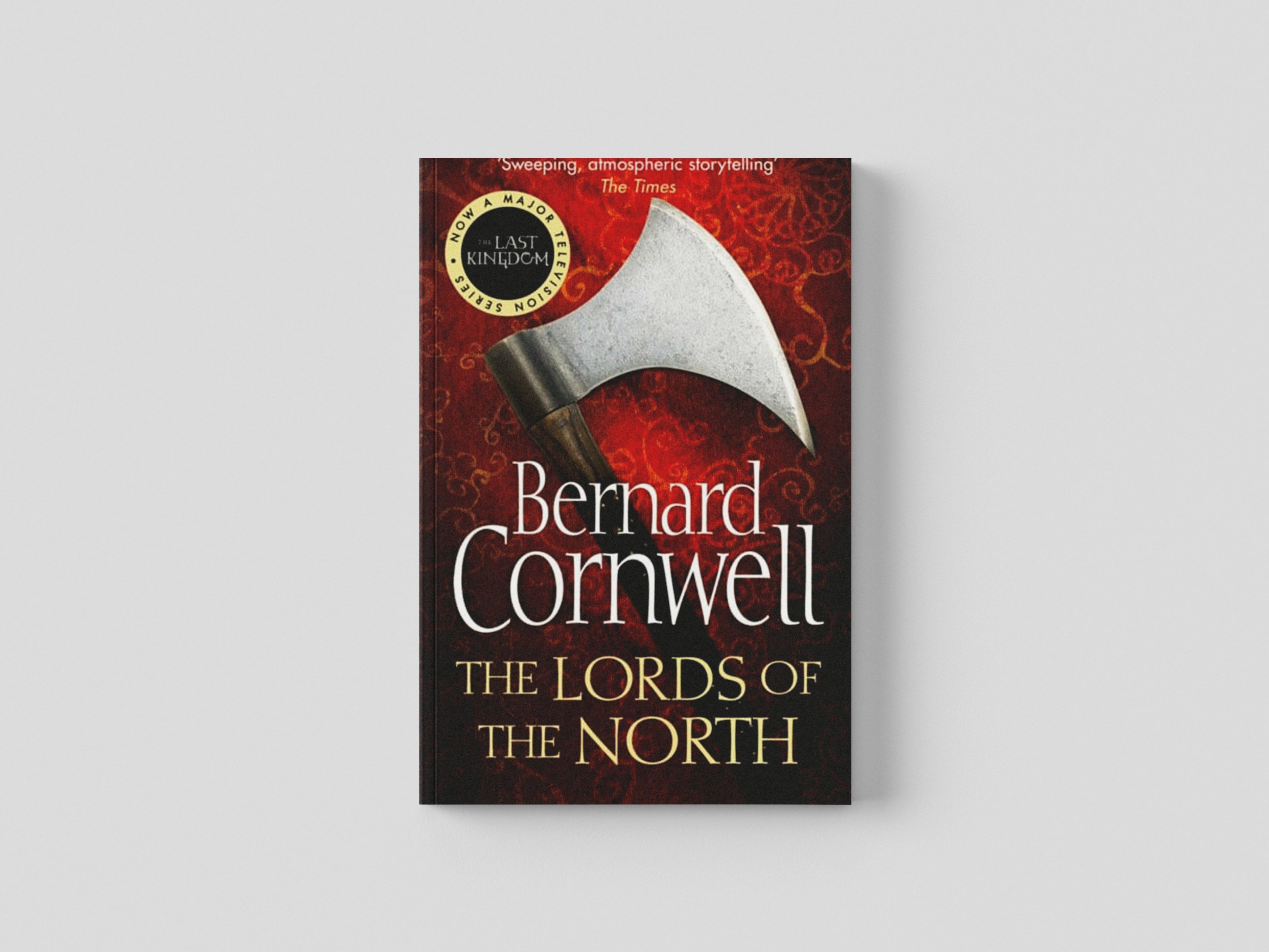 The Lords of the North by Bernard Cornwell; 9780007219704