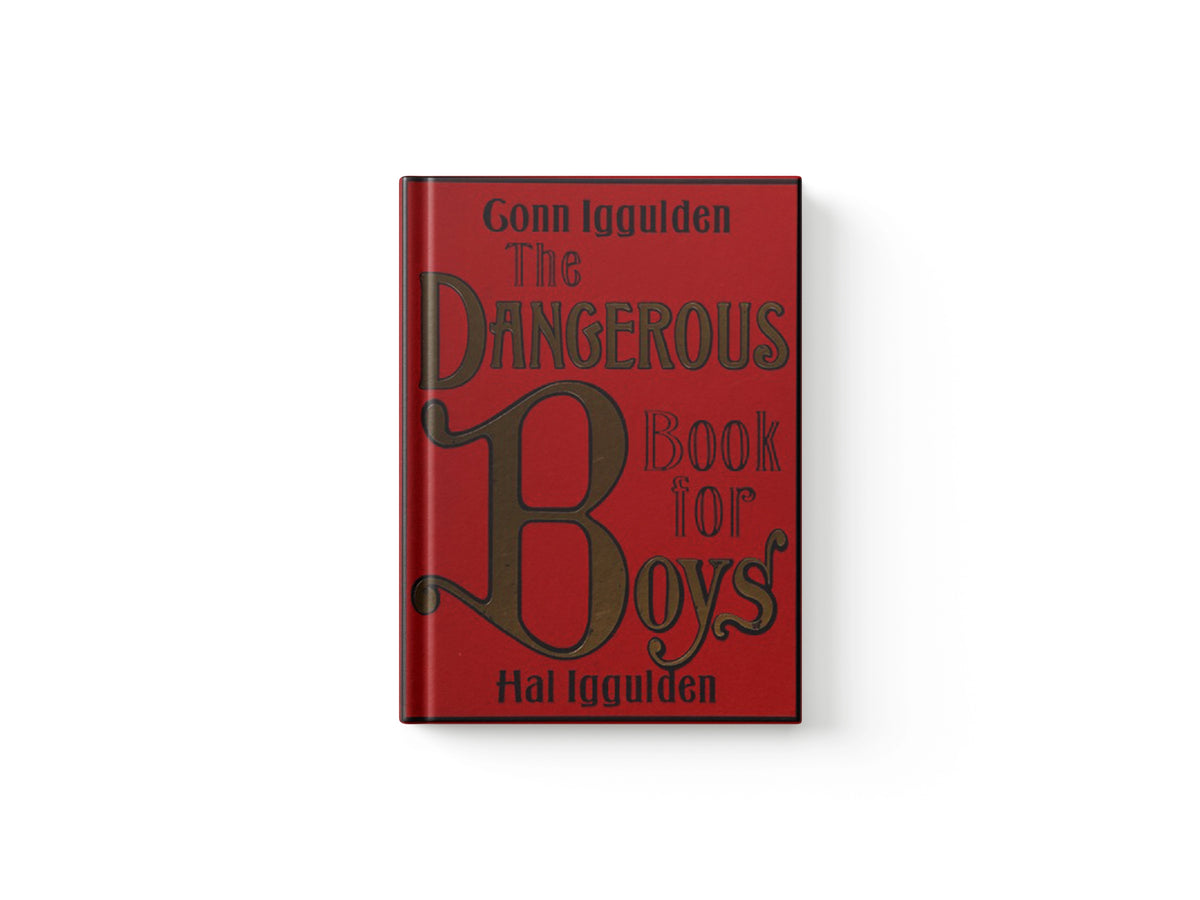 The Dangerous Book for Boys by Conn Iggulden; Hal Iggulden; 9780007232741