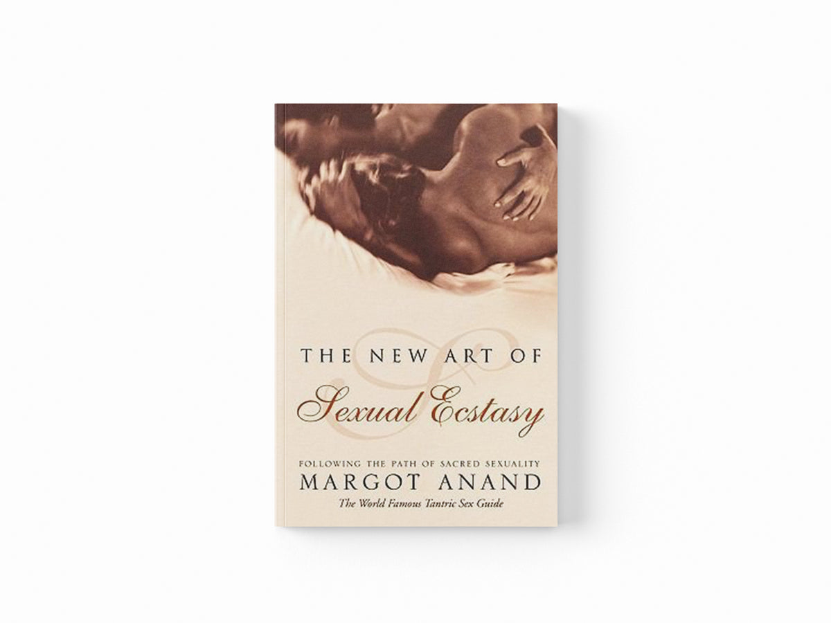 The New Art of Sexual Ecstasy by Margot Anand; 9780007332441