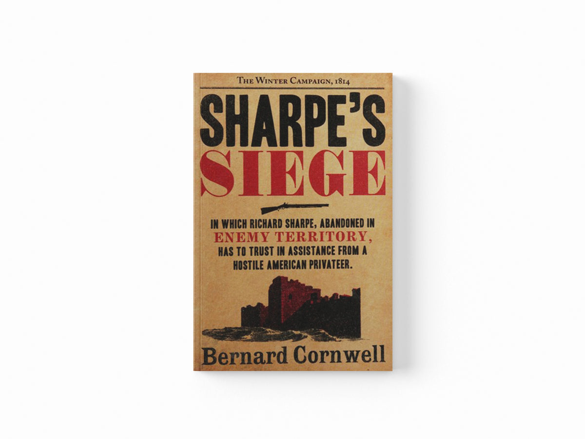 Sharpe’s Siege by Bernard Cornwell; 9780007452880