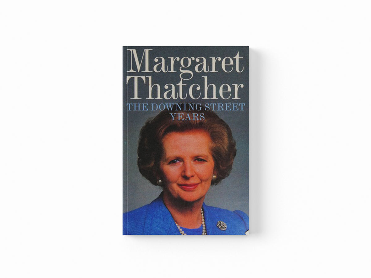 The Downing Street Years by Margaret Thatcher; 9780007456635