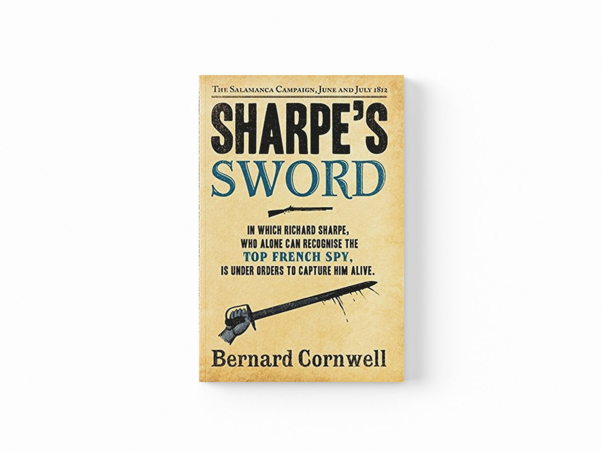 Sharpe’s Sword by Bernard Cornwell; 9780007461752