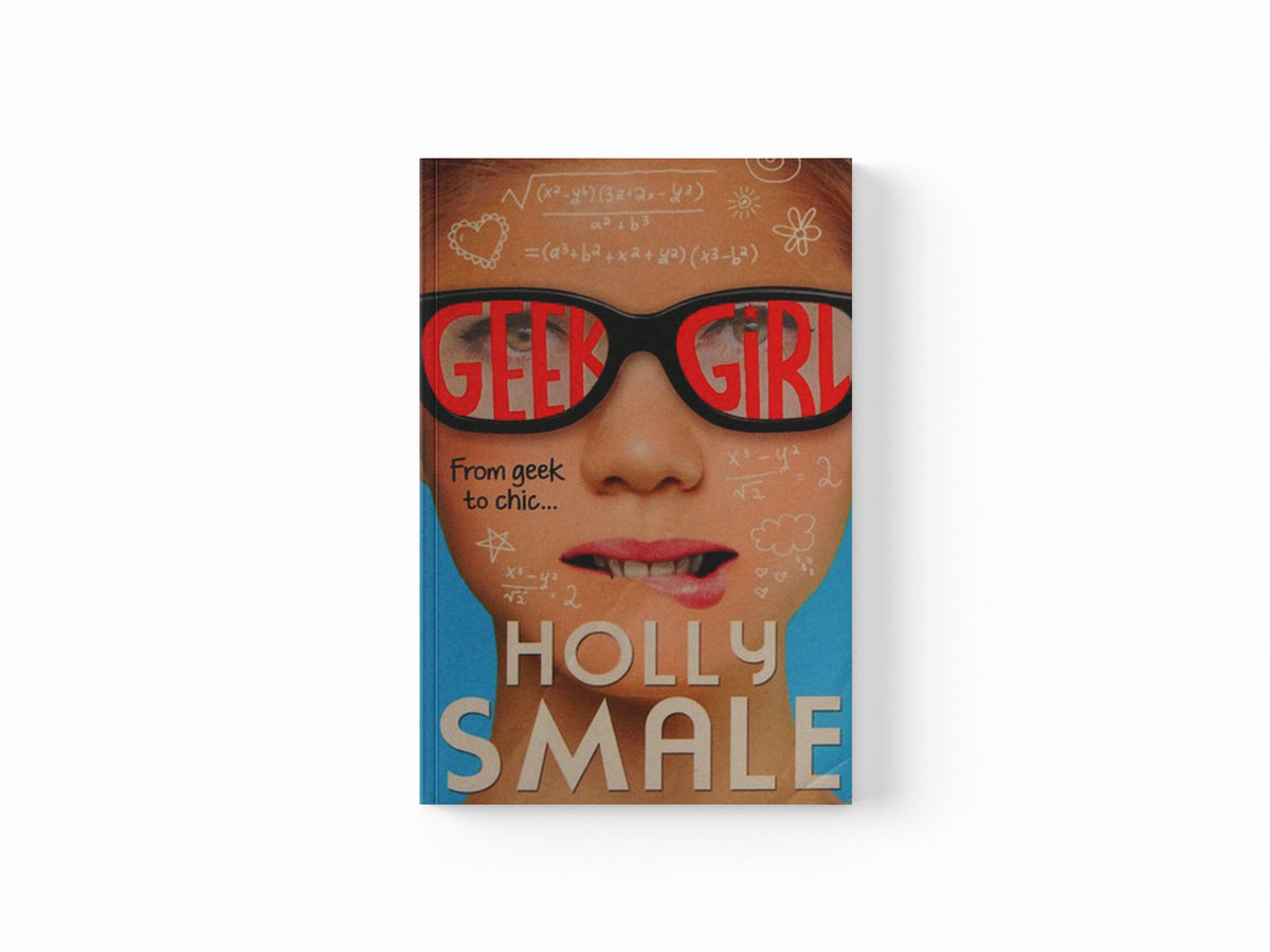 Geek Girl by Holly Smale; 9780007489442