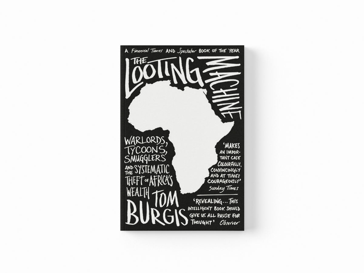The Looting Machine by Tom Burgis; 9780007523108