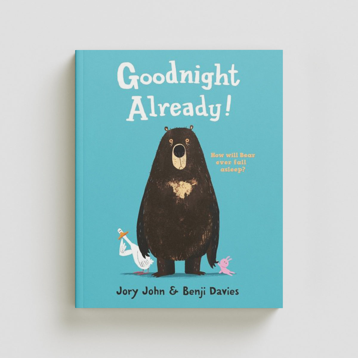 Goodnight Already! by HarperCollins Publishers; 9780008101350