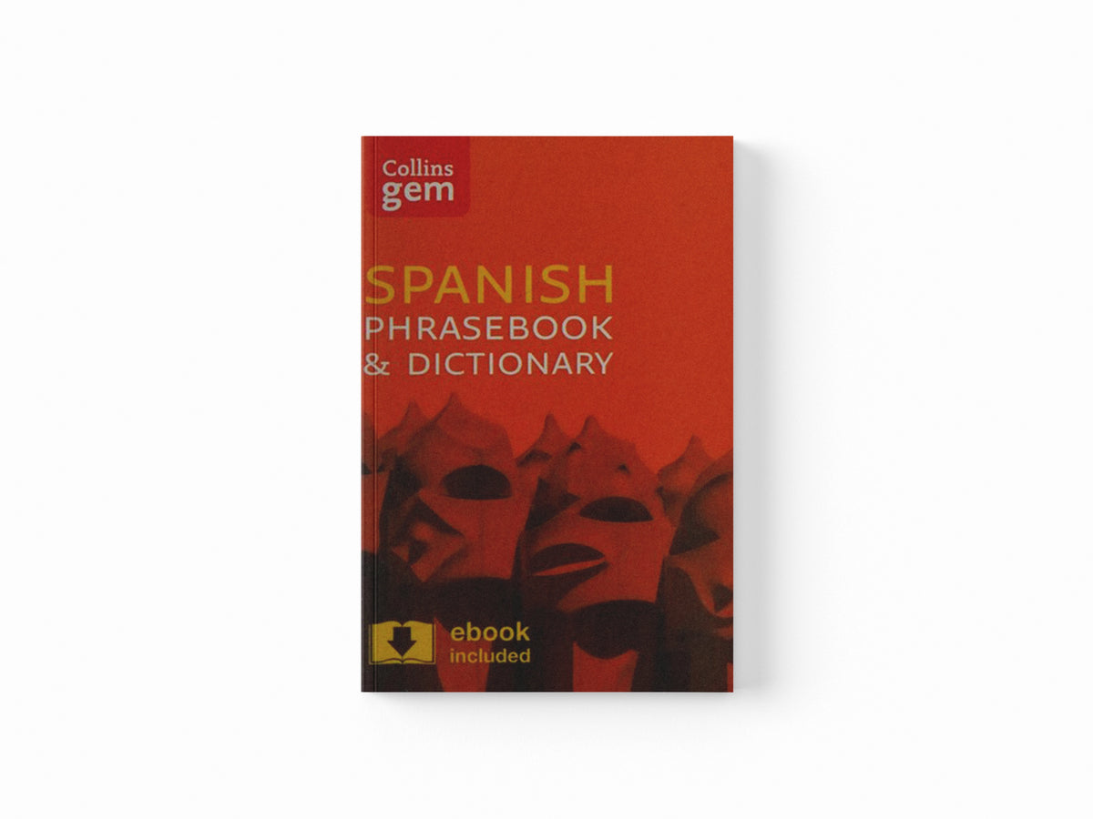 Collins Spanish Phrasebook and Dictionary Gem Edition by Collins Dictionaries; 9780008135942
