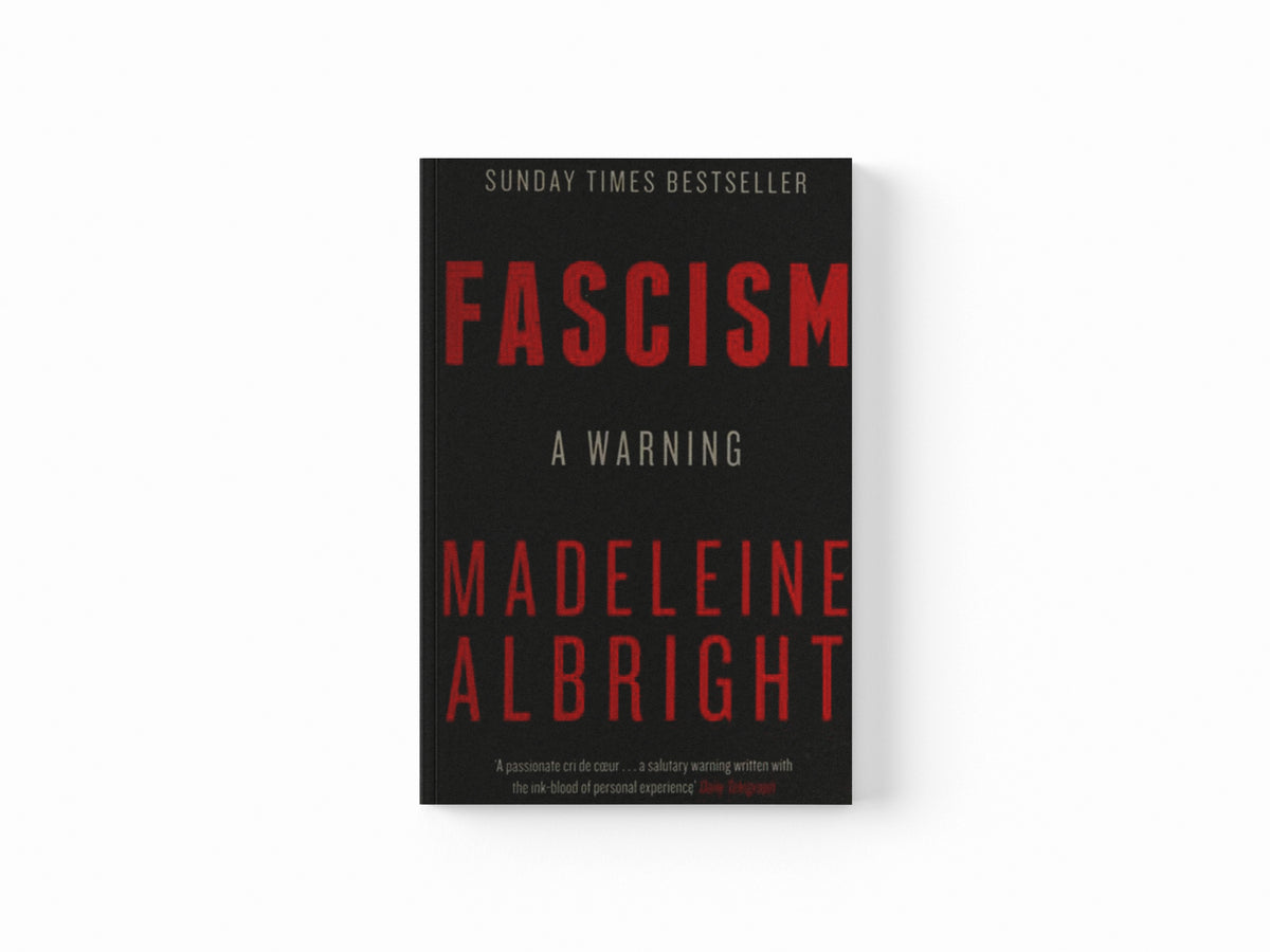 Fascism by Madeleine Albright; 9780008282301