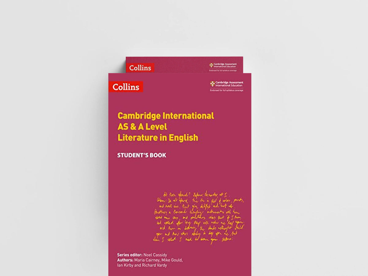 Cambridge International AS & A Level Literature in English Student's Book by Ian Kirby; Richard Vardy; Mike Gould; Maria Cairney; 9780008287610