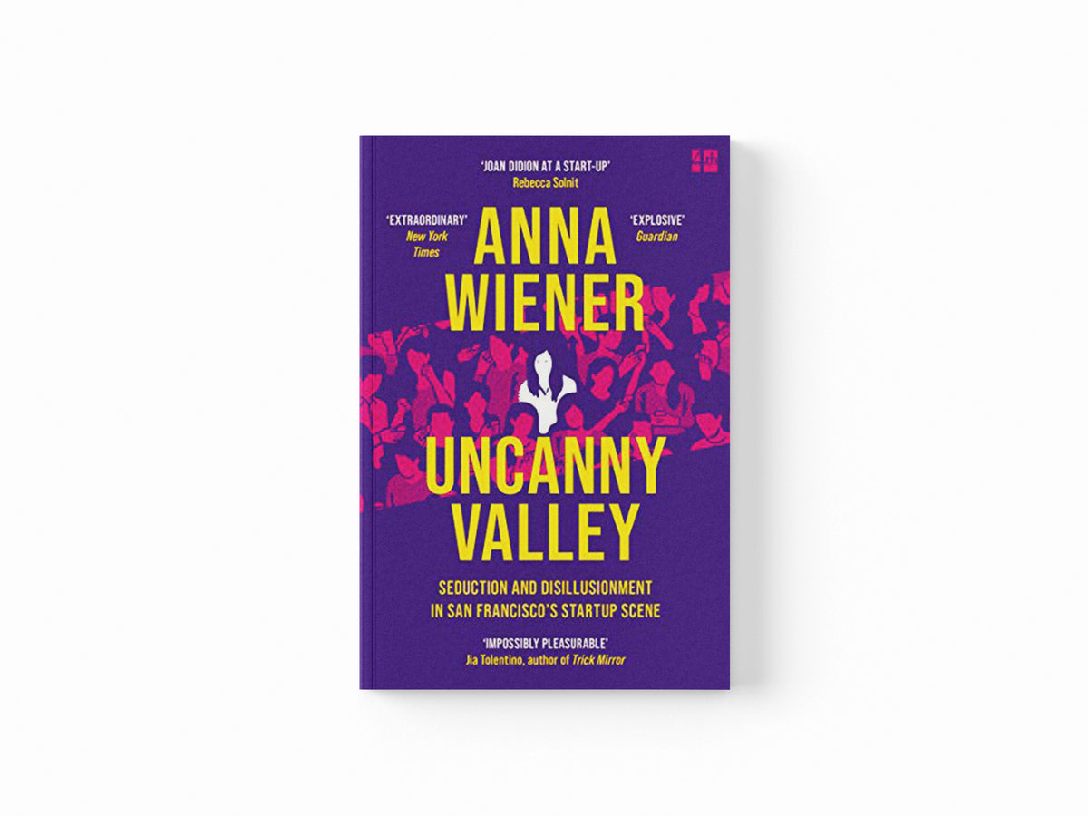 Uncanny Valley by Anna Wiener; 9780008296865