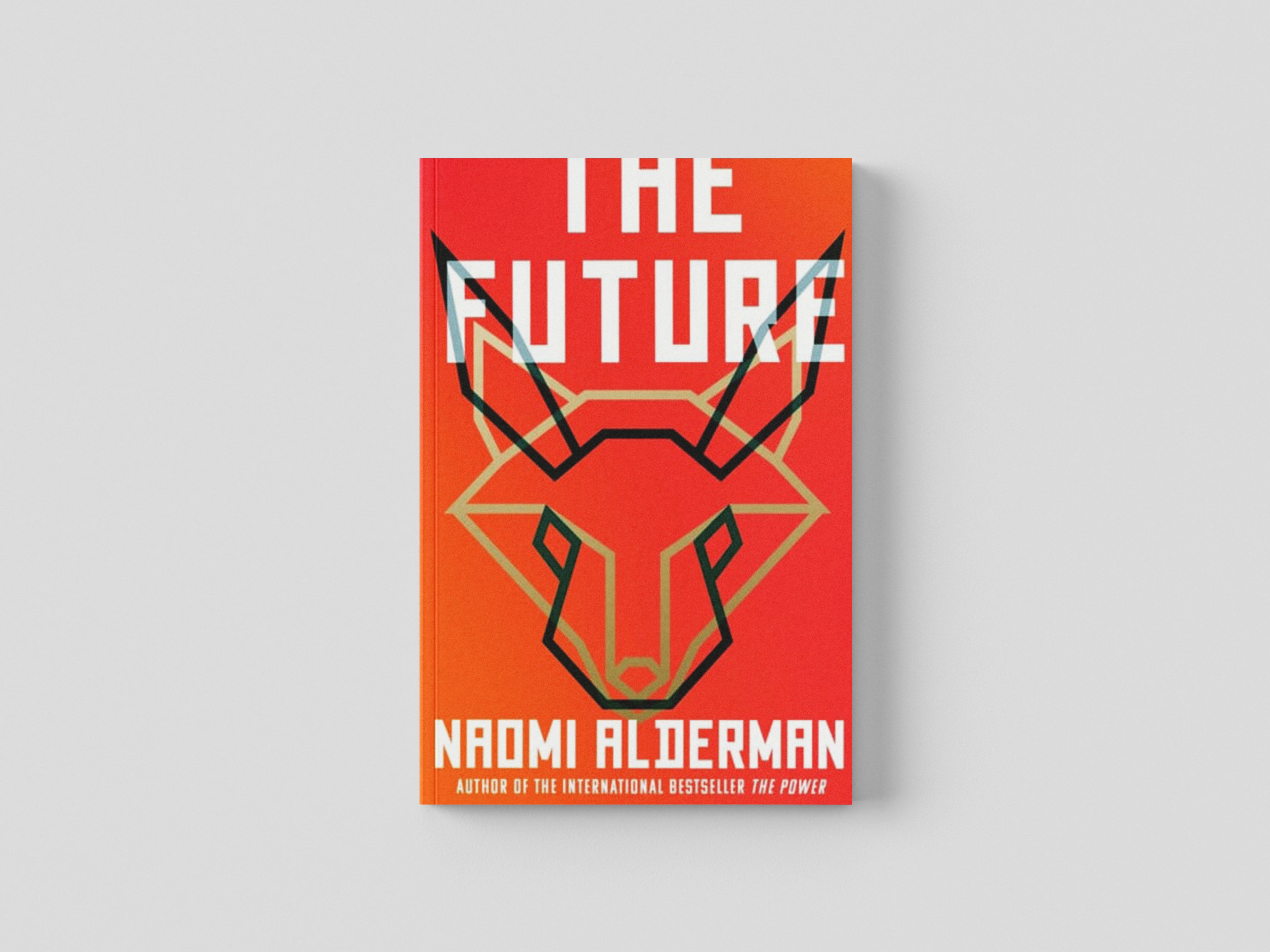 The Future by Naomi Alderman; 9780008309138