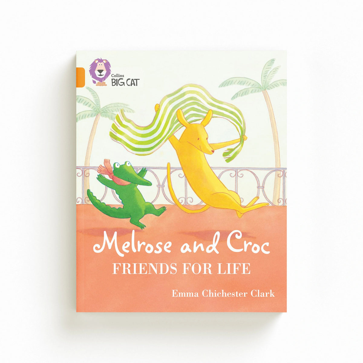 Melrose and Croc Friends For Life by Emma Chichester Clark; 9780008320935