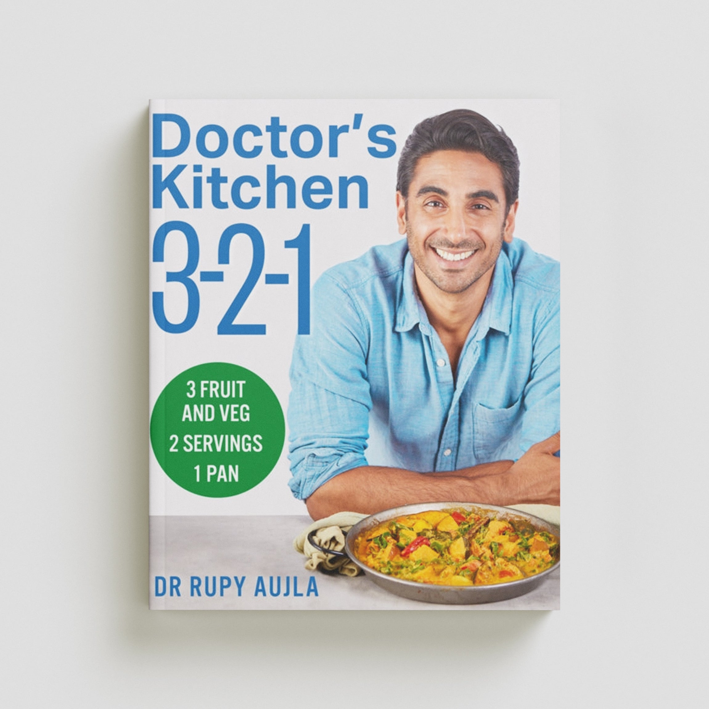 Doctor’s Kitchen 3-2-1 by Dr Rupy Aujla; 9780008395414
