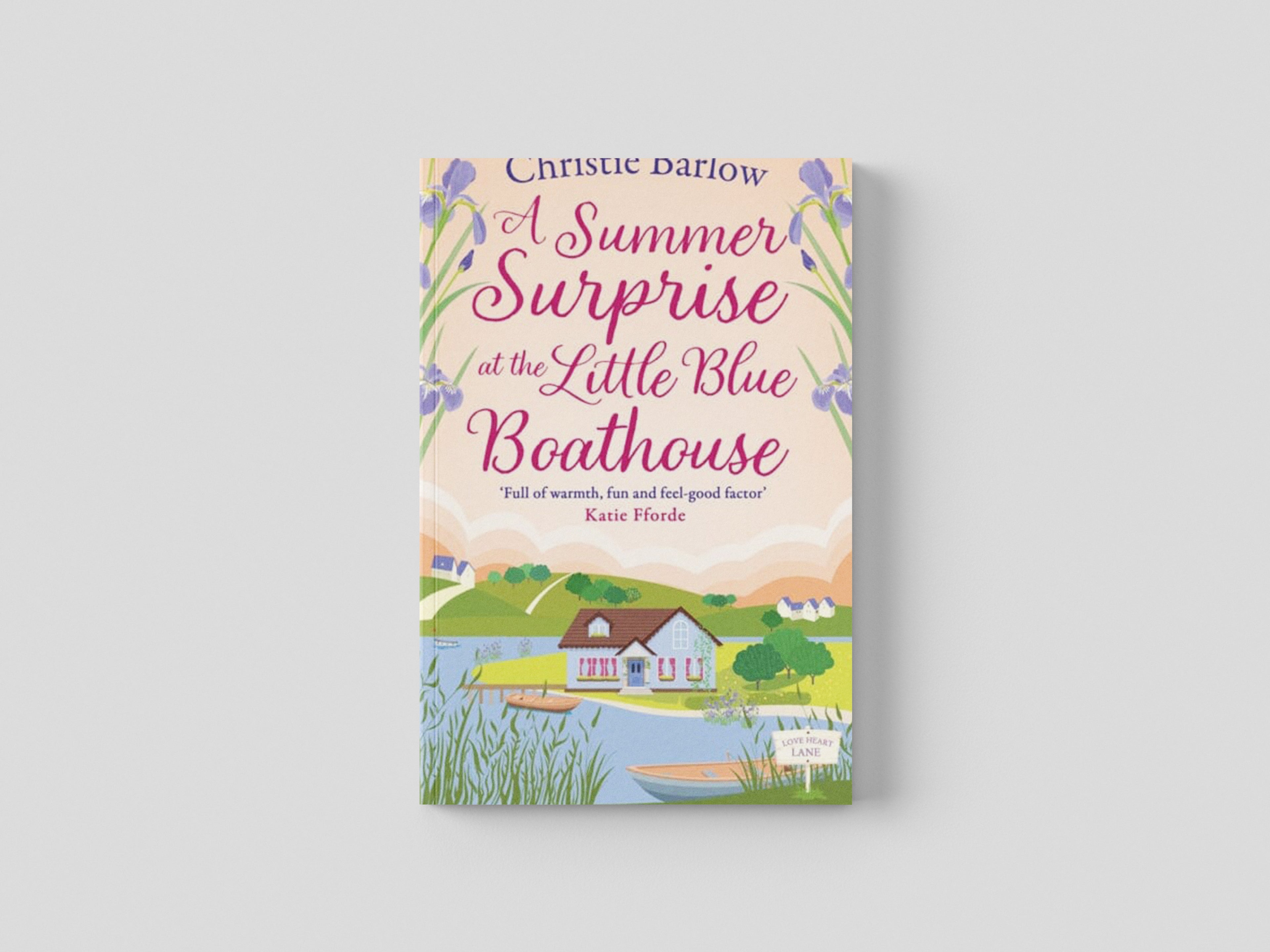 A Summer Surprise at the Little Blue Boathouse by Christie Barlow; 9780008413194