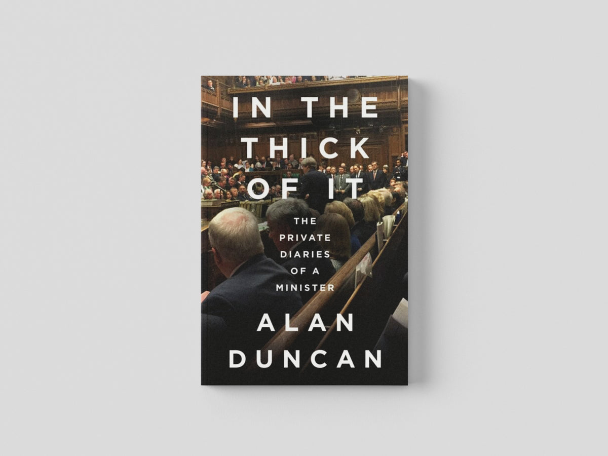 In the Thick of It by Alan Duncan; 9780008422264