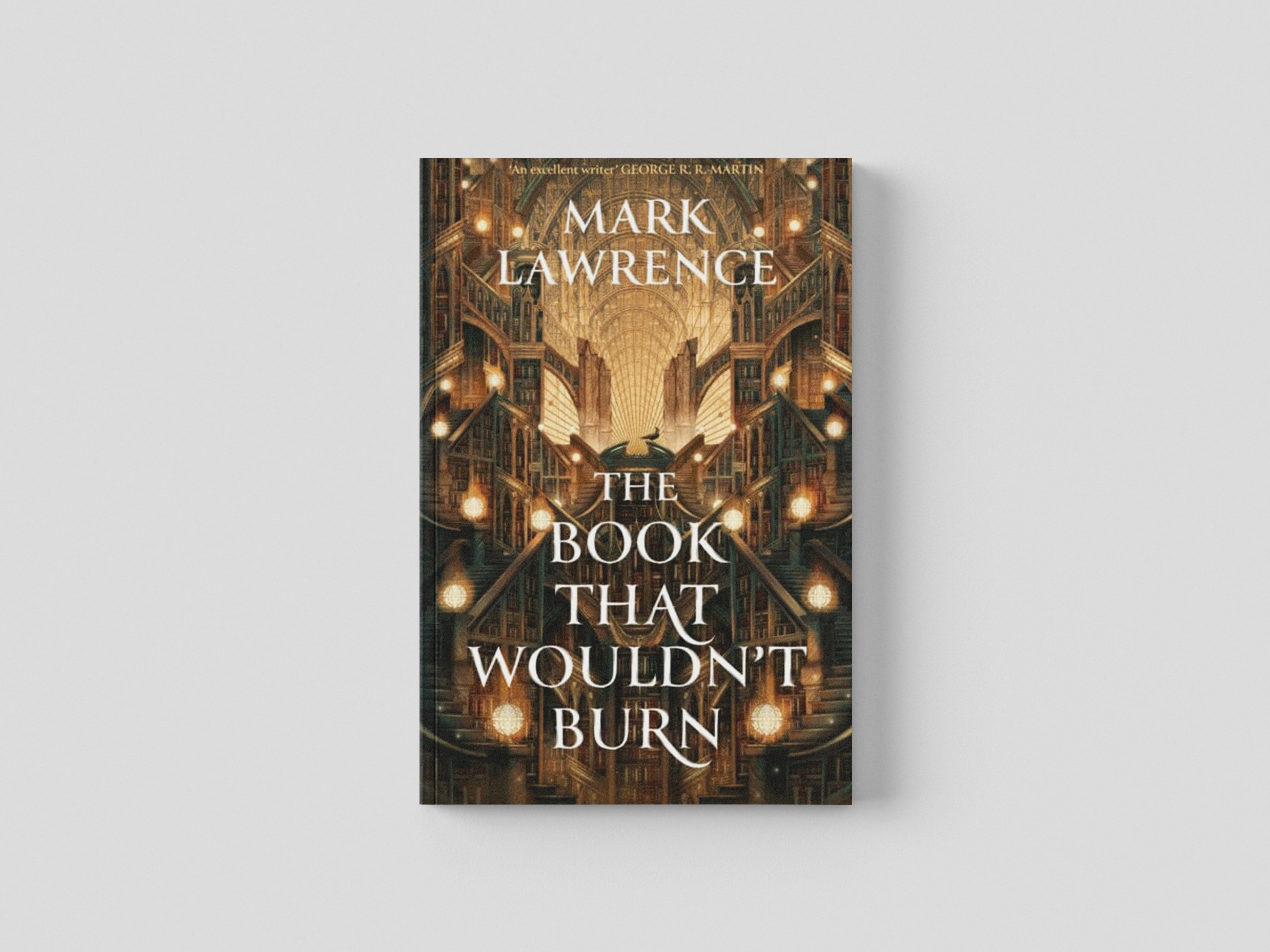 The Book That Wouldn’t Burn by Mark Lawrence; 9780008456719