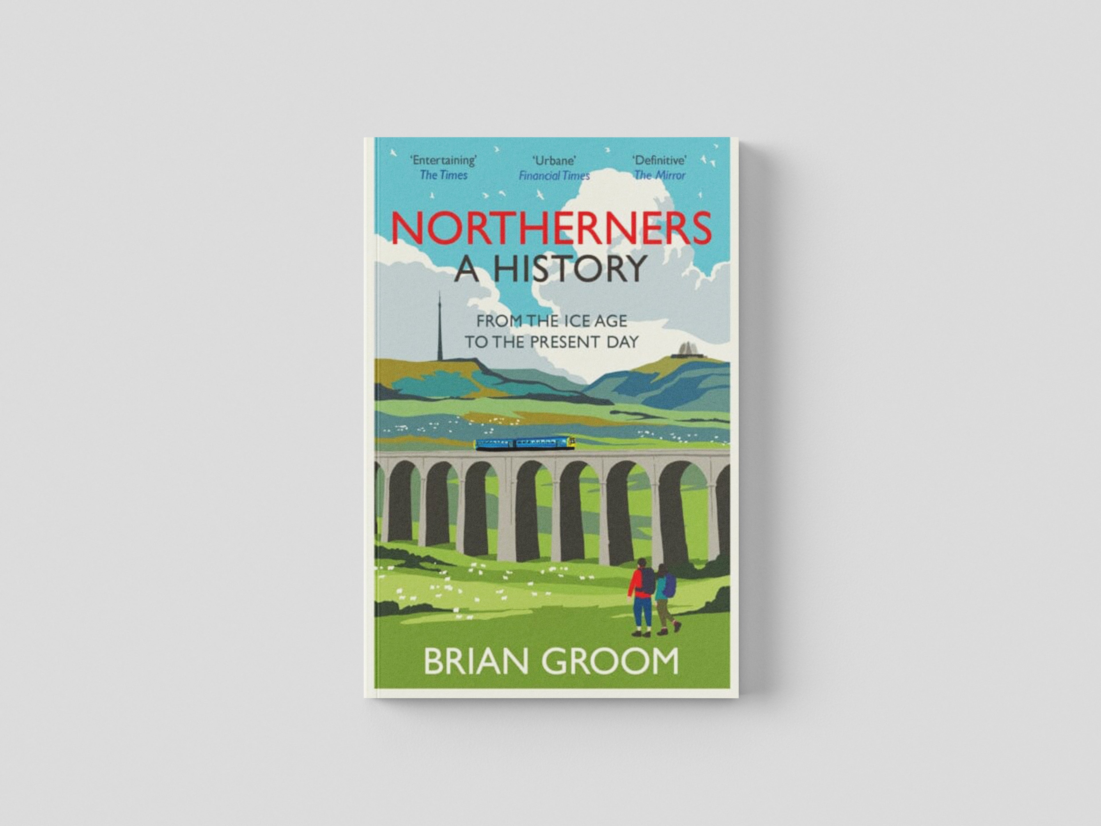 Northerners by Brian Groom; 9780008471231