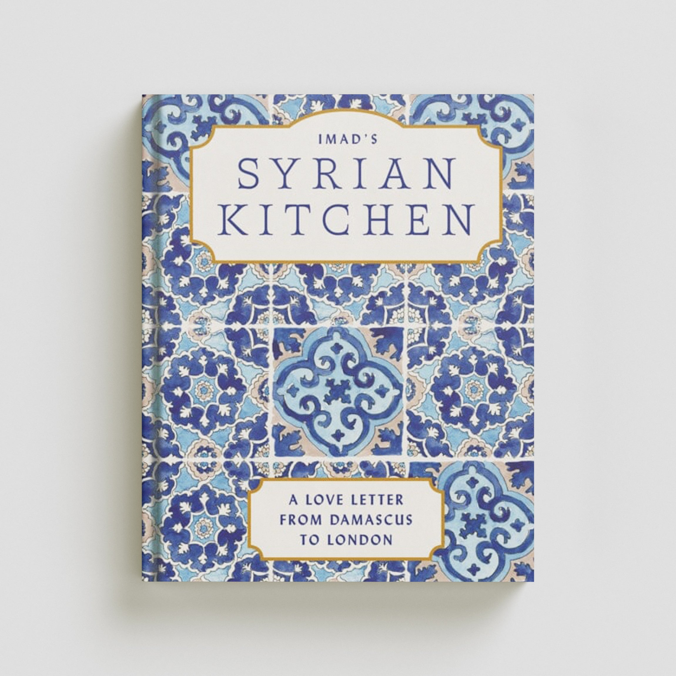 Imad’s Syrian Kitchen by Imad Alarnab; 9780008532376