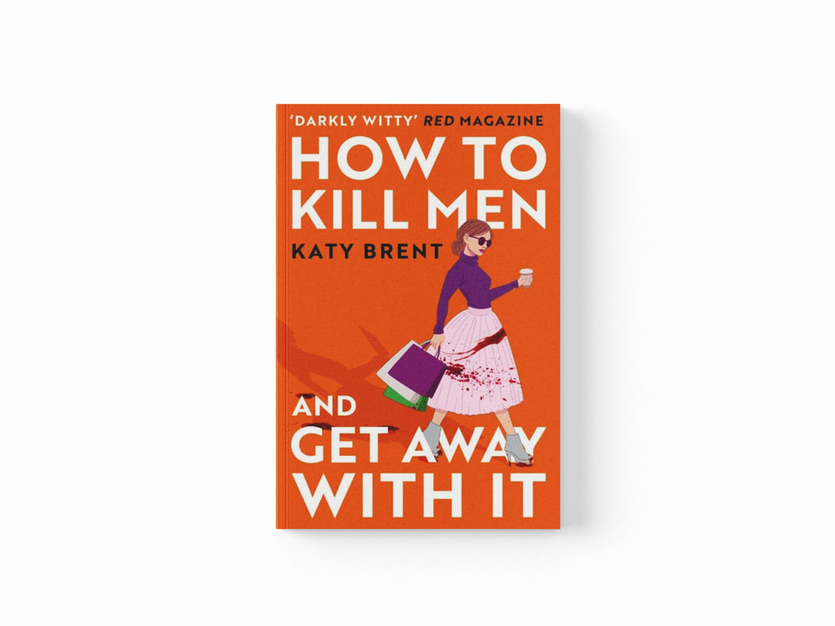 How to Kill Men and Get Away With It