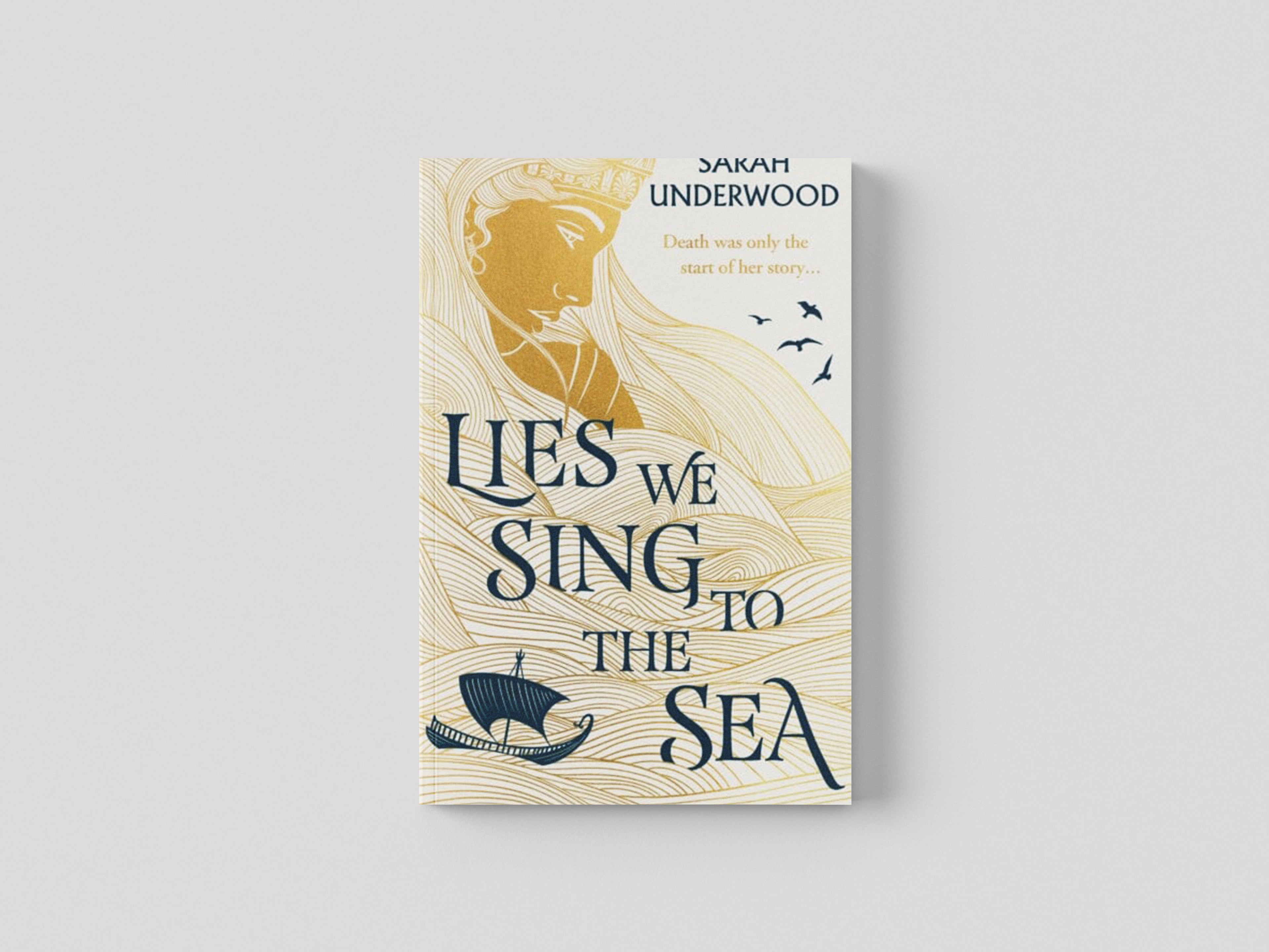 Lies We Sing to the Sea by Sarah Underwood; 9780008558536