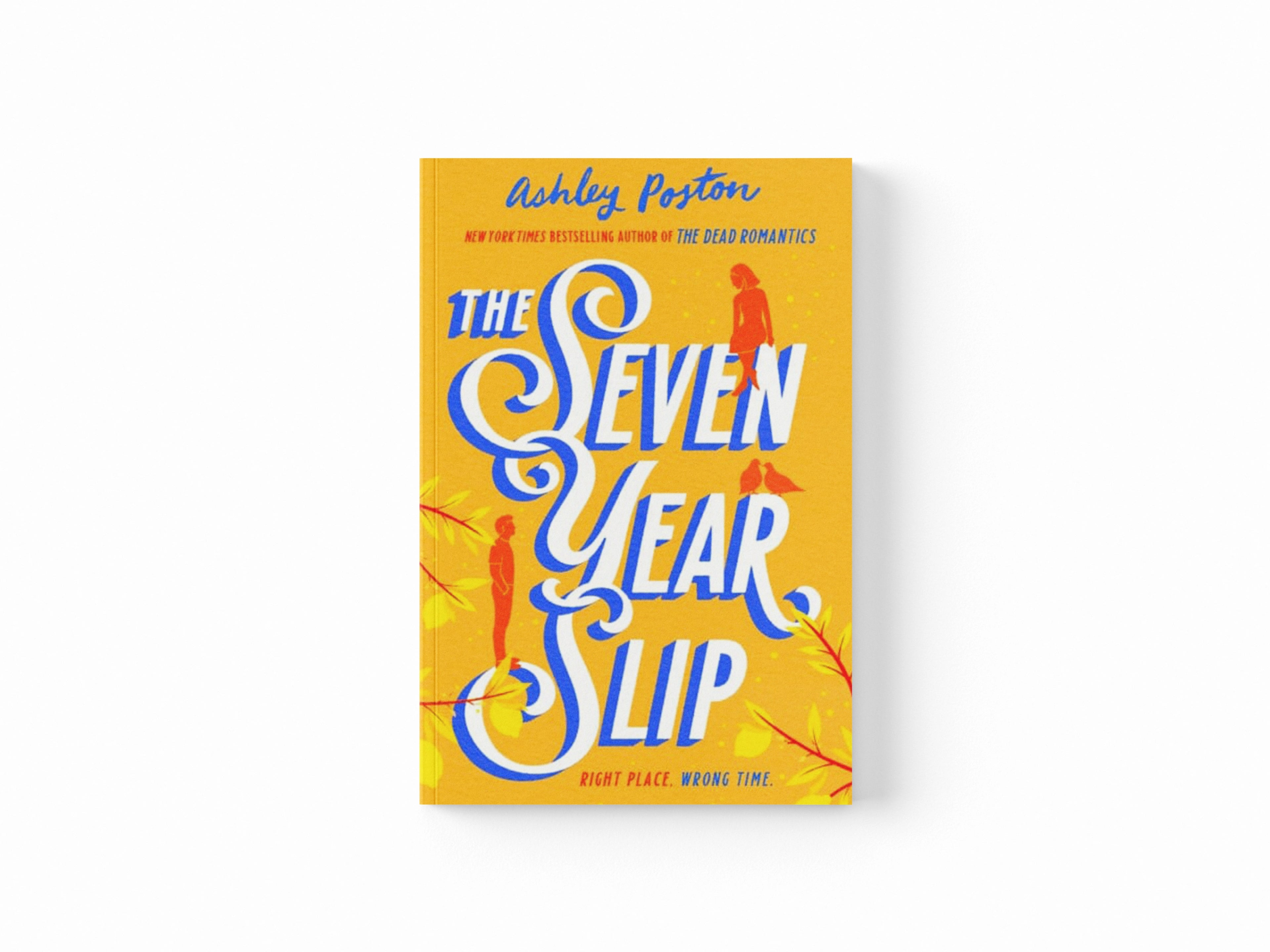 The Seven Year Slip