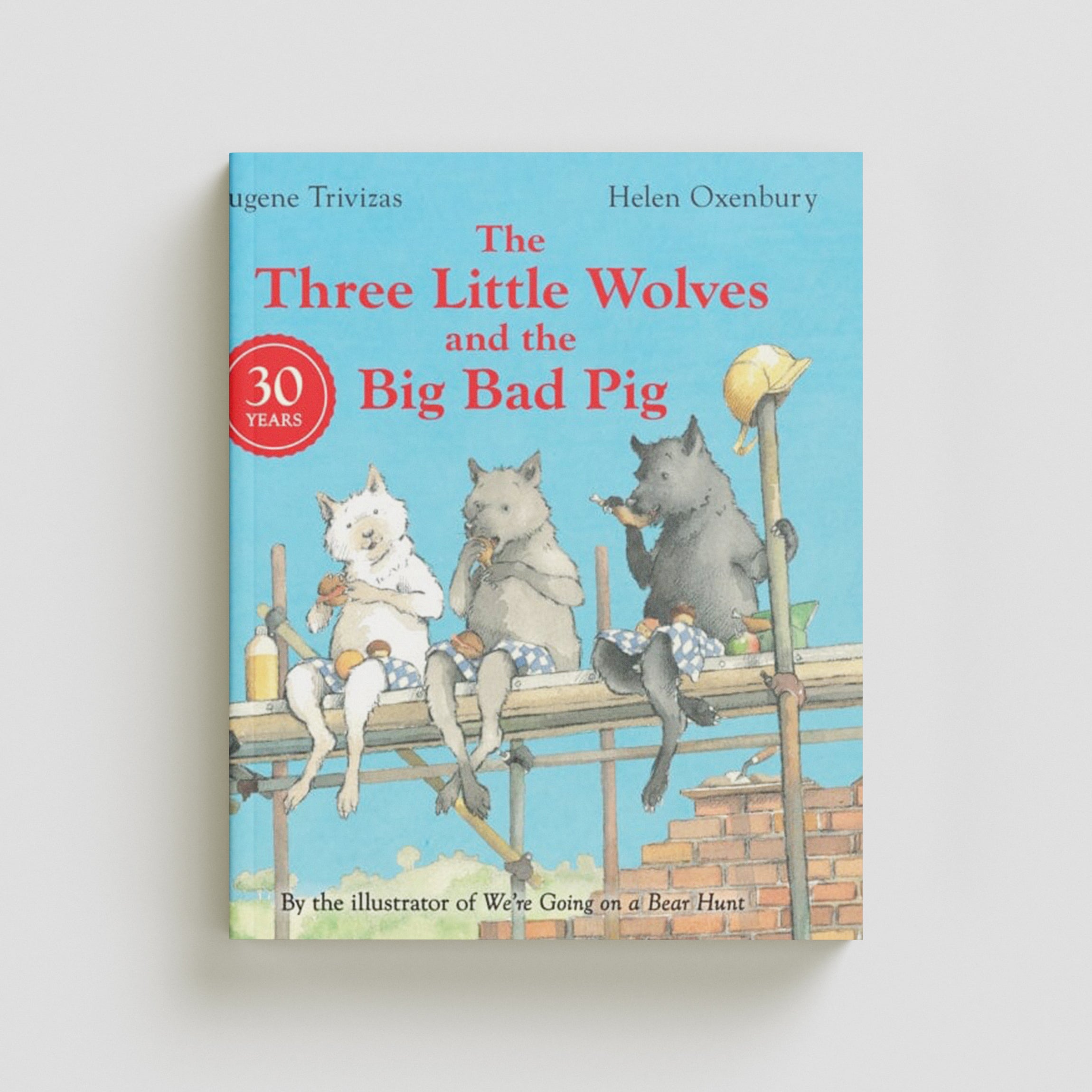Three Little Wolves And The Big Bad Pig by Eugene Trivizas; 9780008602826