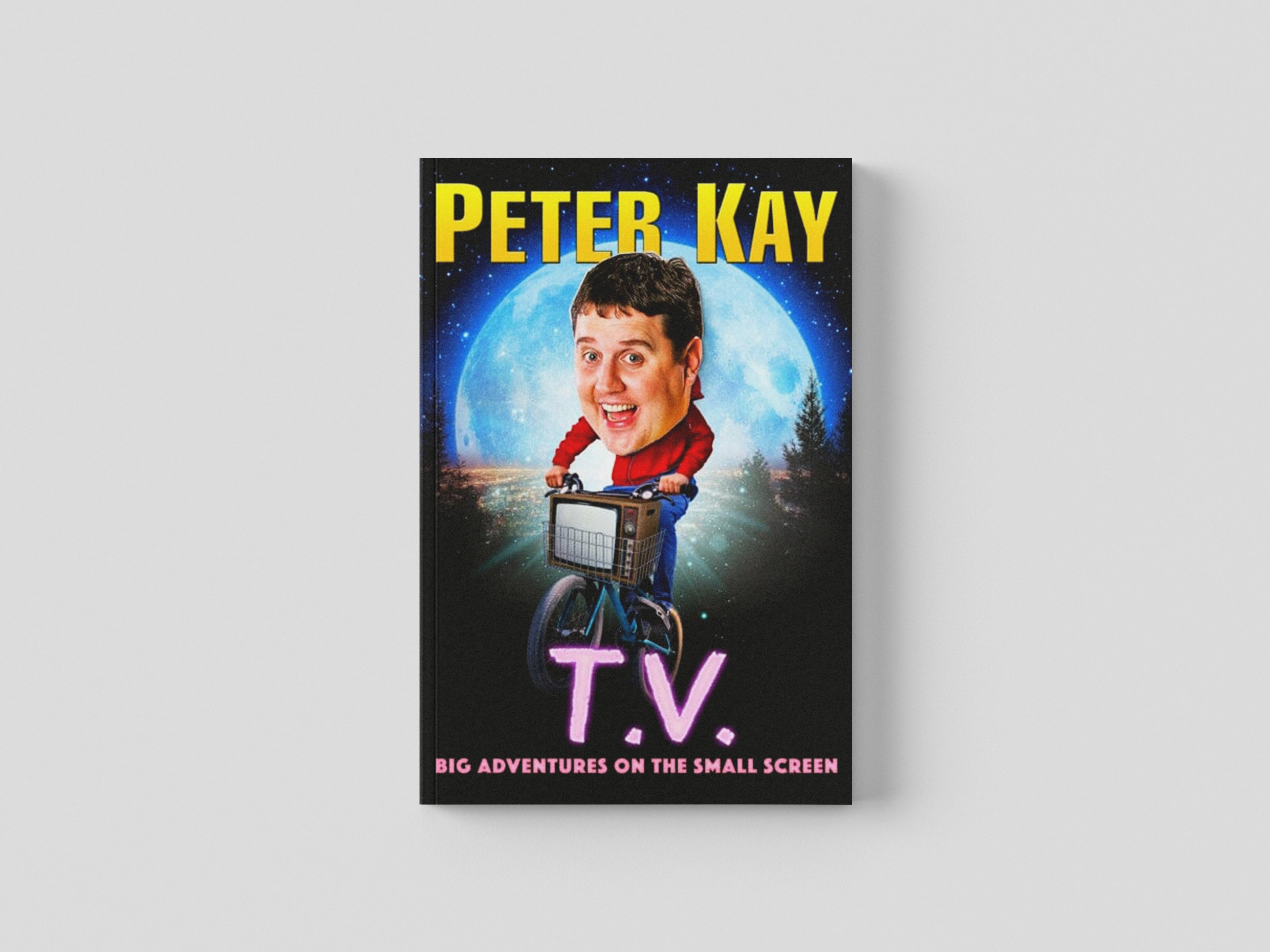 T.V. : Big Adventures on the Small Screen by Peter Kay; 9780008623319
