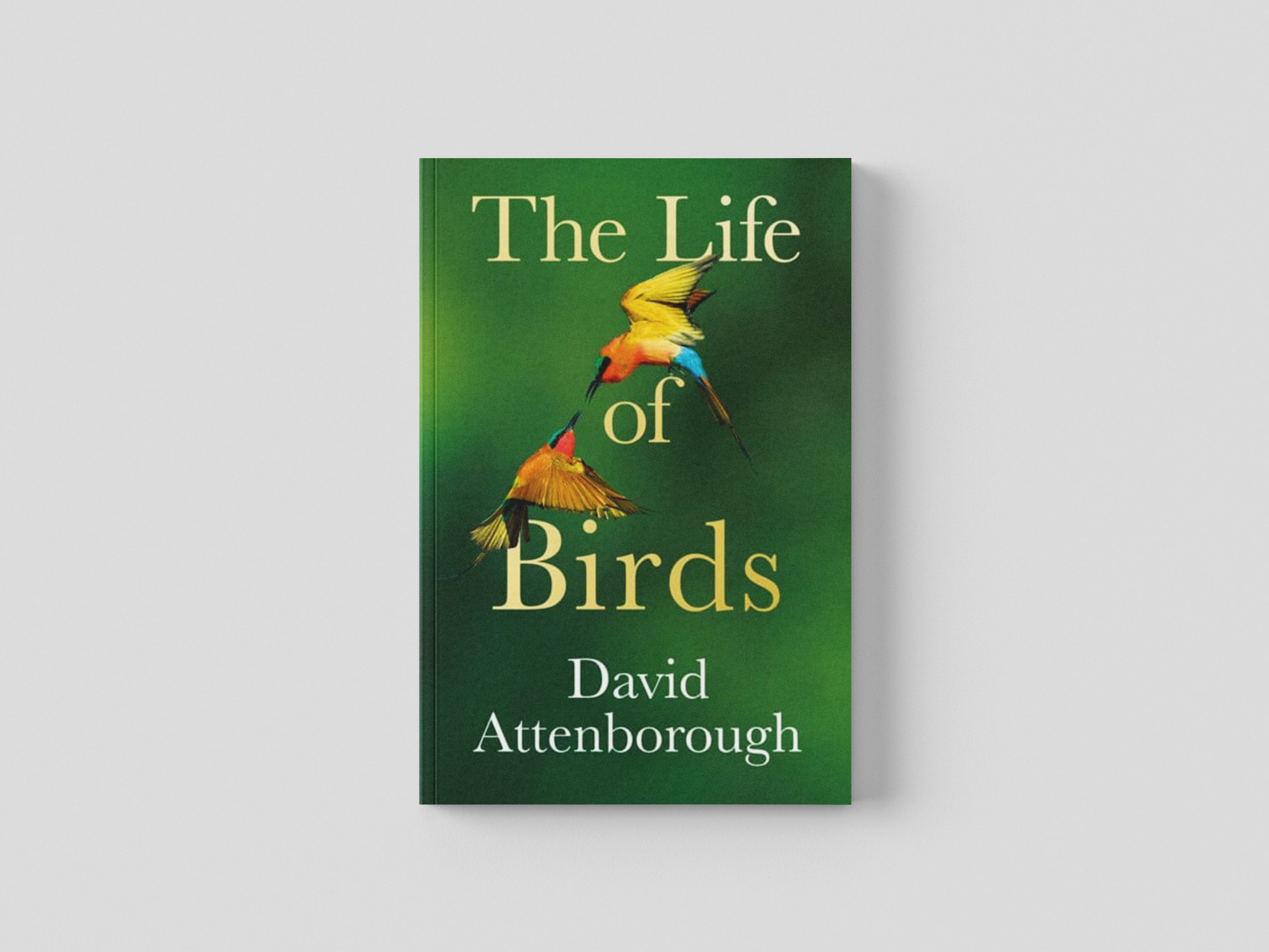 The Life of Birds by David Attenborough; 9780008638955