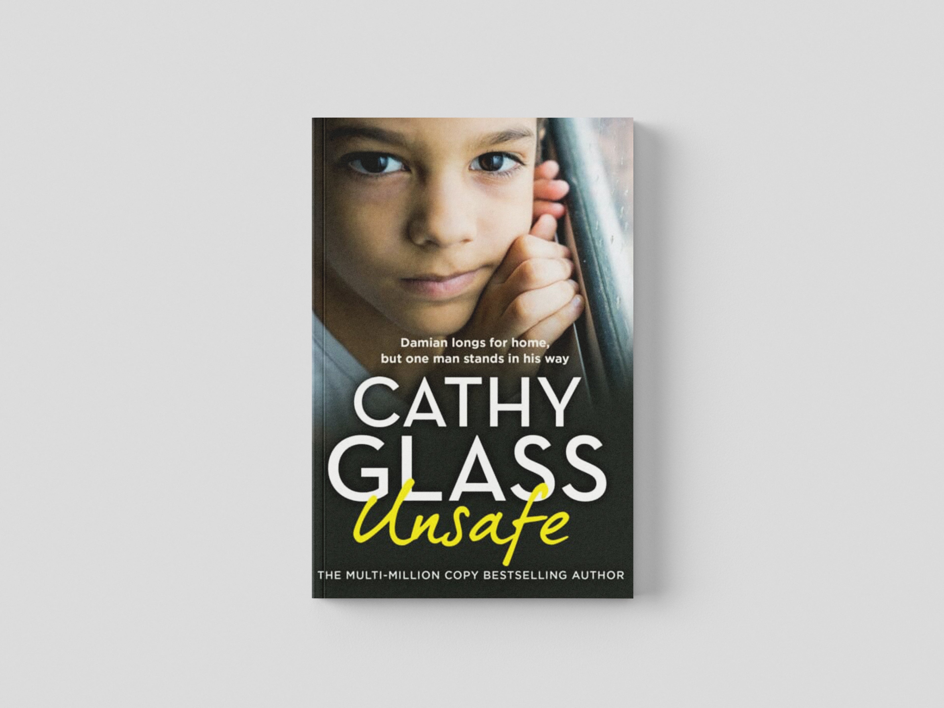 Unsafe by Cathy Glass; 9780008640538