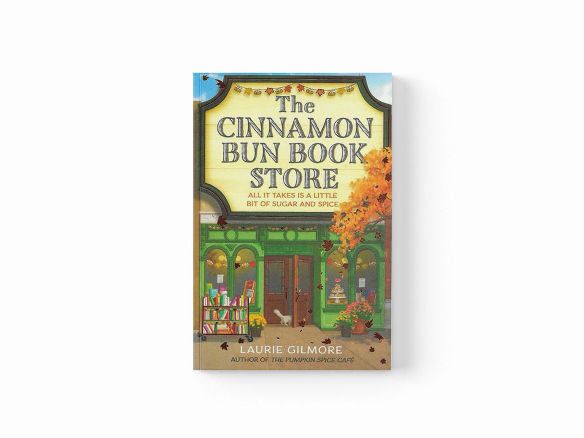 The Cinnamon Bun Book Store by Laurie Gilmore; 9780008641580