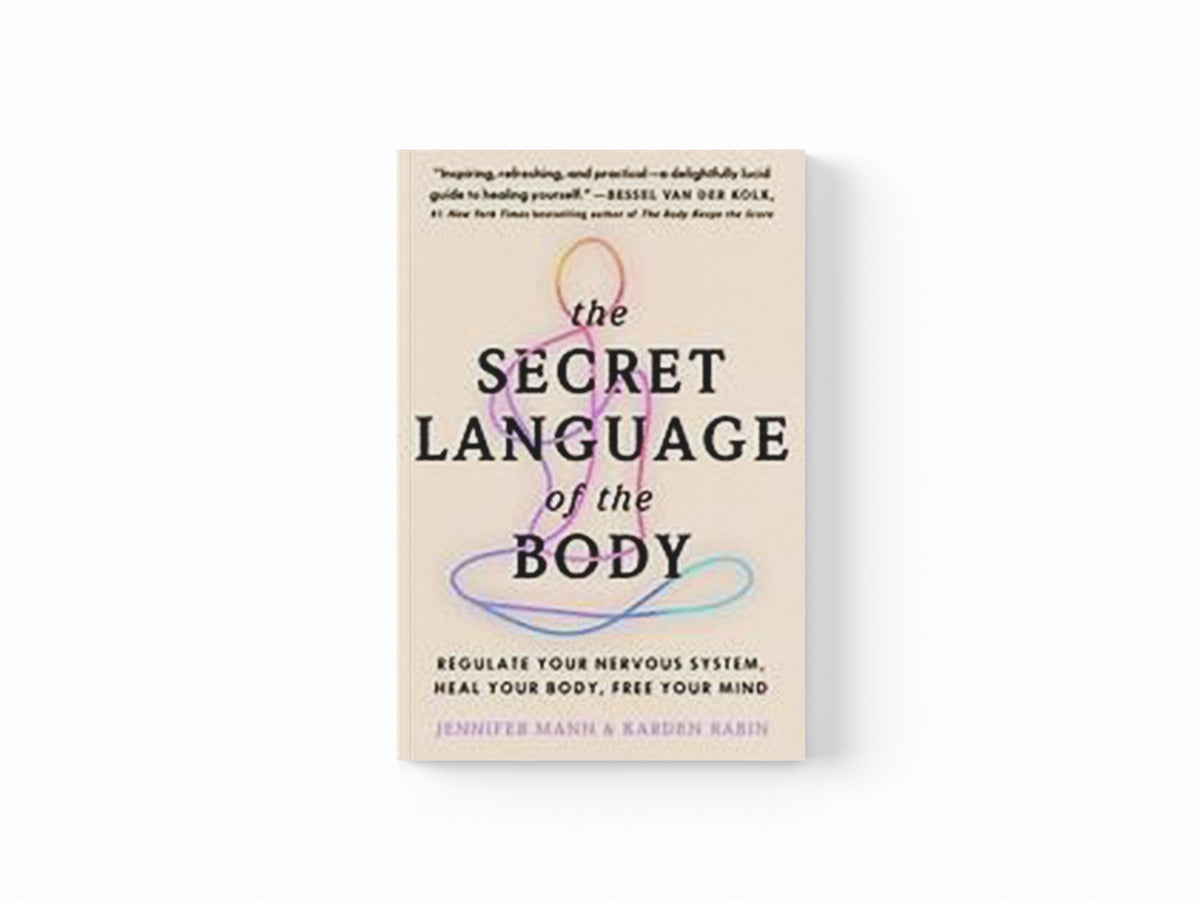 The Secret Language of the Body by Jennifer Mann; Karden Rabin; 9780008667658