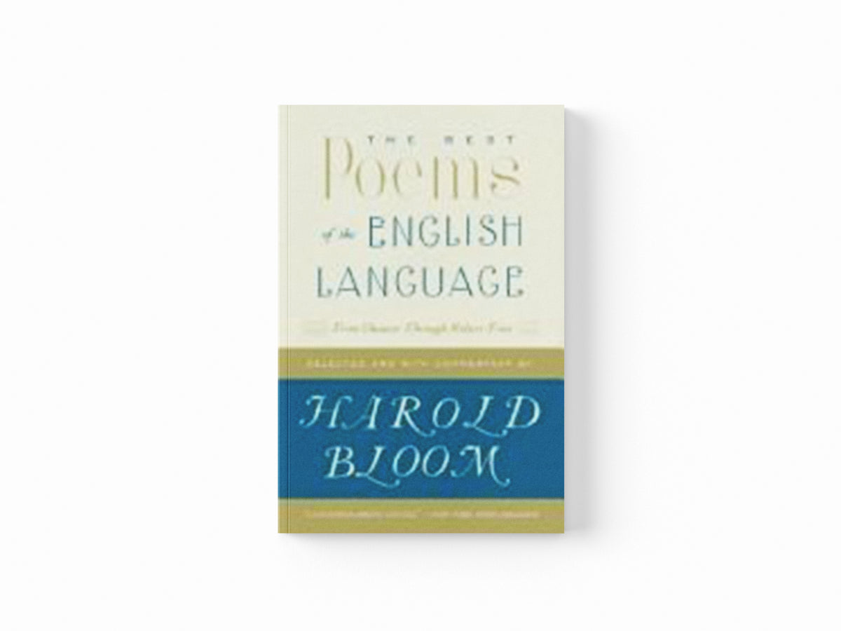 The Best Poems of the English Language by Harold Bloom; 9780060540425