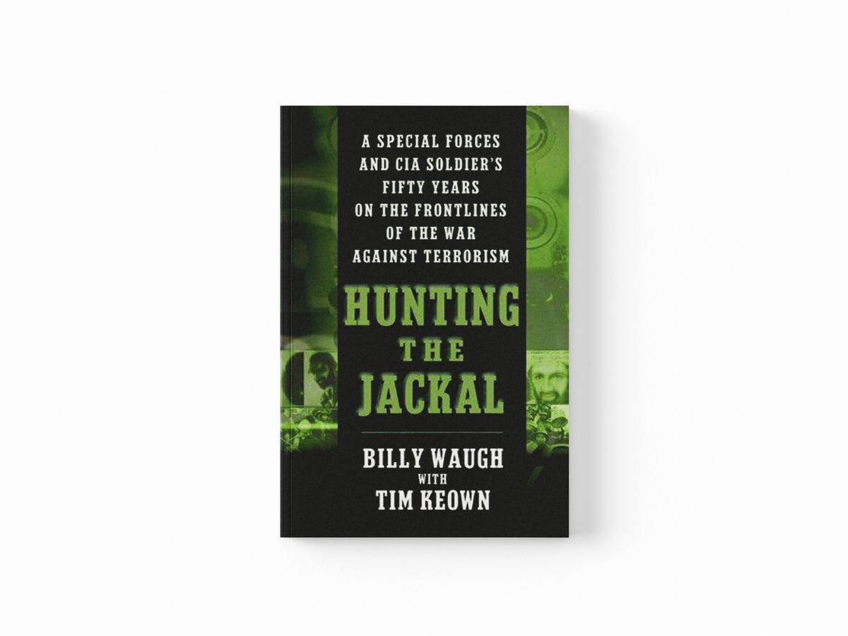Hunting the Jackal by Billy Waugh; 9780060564100