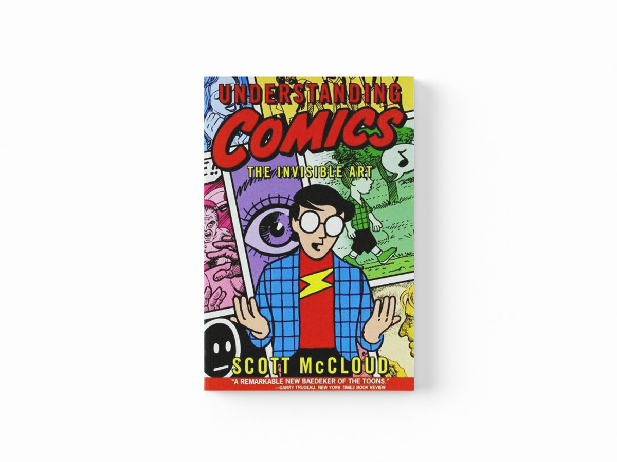 Understanding Comics by Scott McCloud; 9780060976255