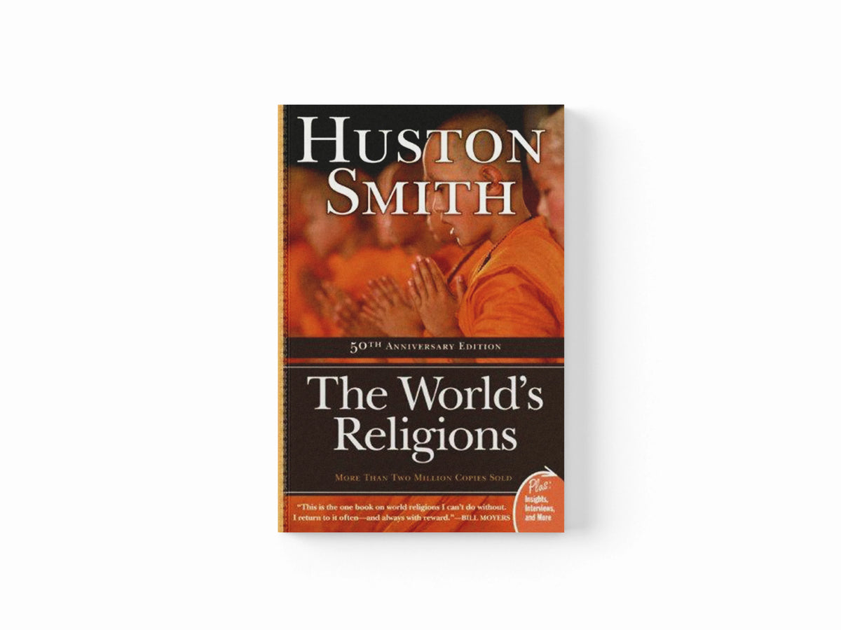 The World's Religions by Huston Smith; 9780061660184