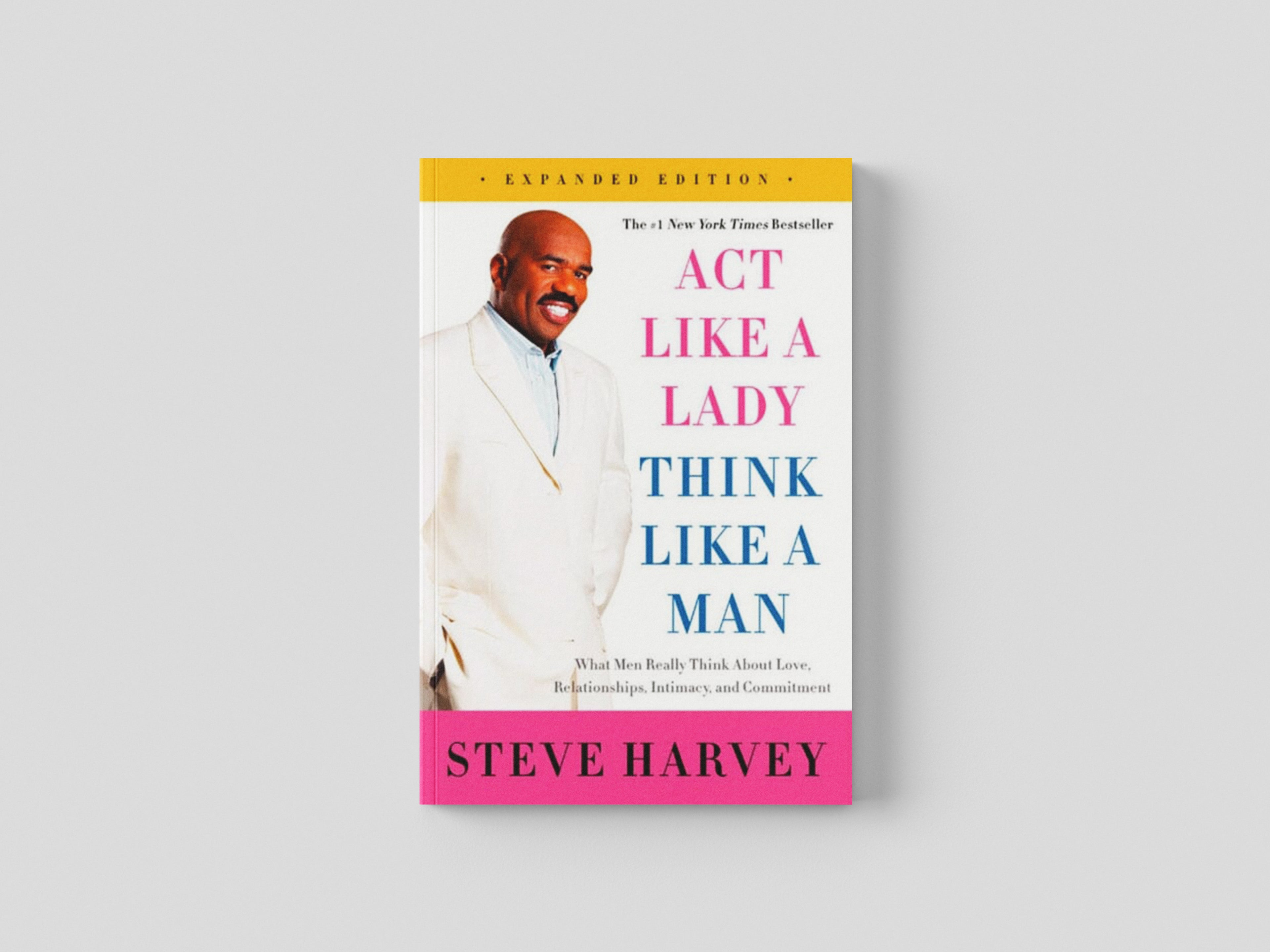 Act Like a Lady, Think Like a Man, Expanded Edition by Steve Harvey; 9780062351562